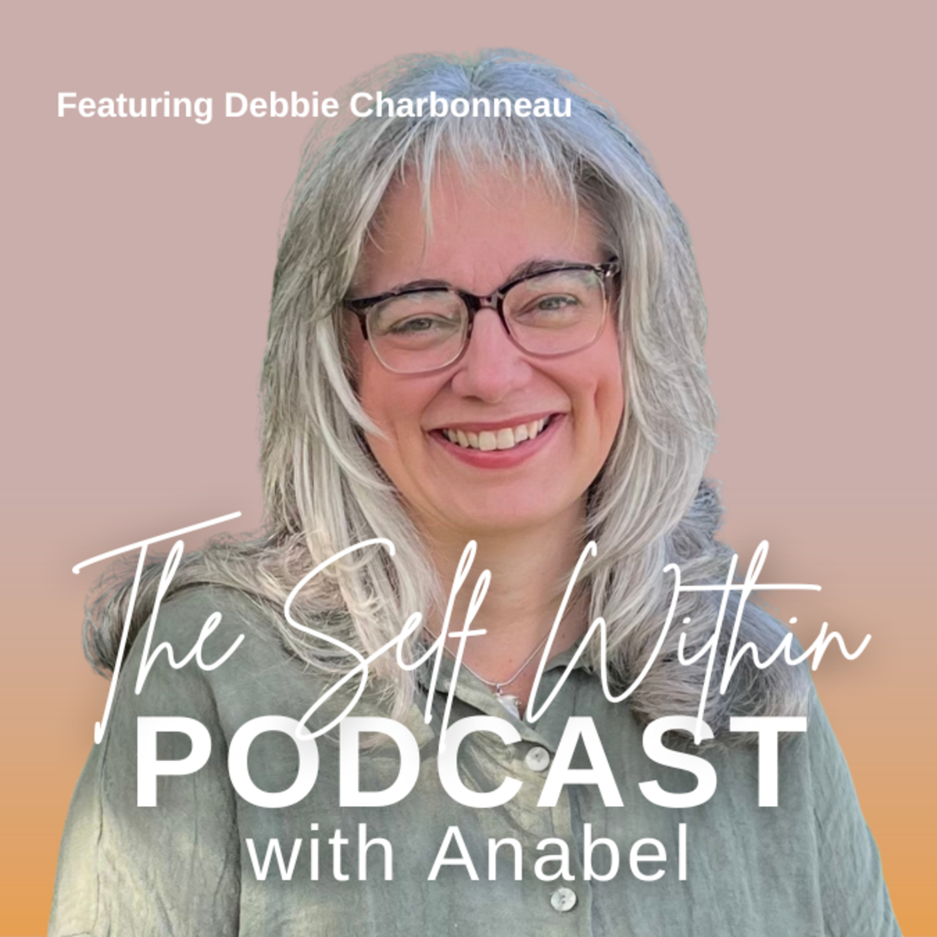 #12: What Death Teaches Us About Living with Debbie Charbonneau episode artwork