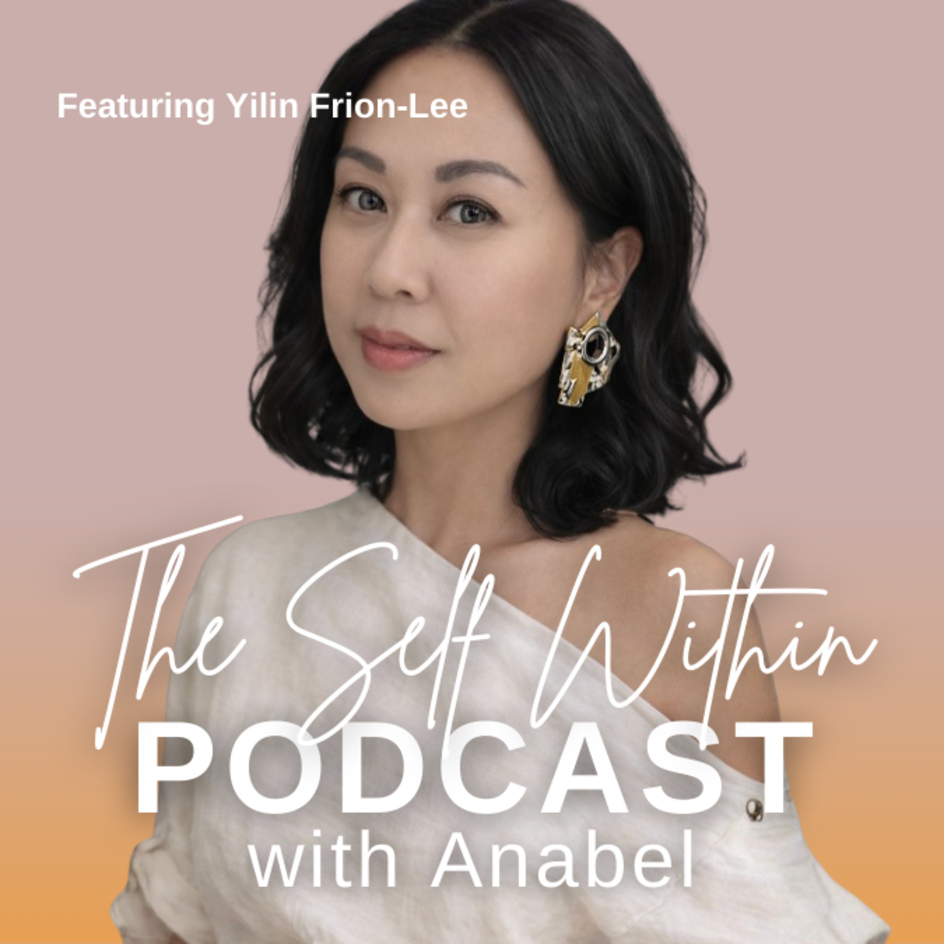 #06: Beyond Gender: Embracing the Divine Feminine and Masculine Energies Within with Yilin Frion-lee episode artwork