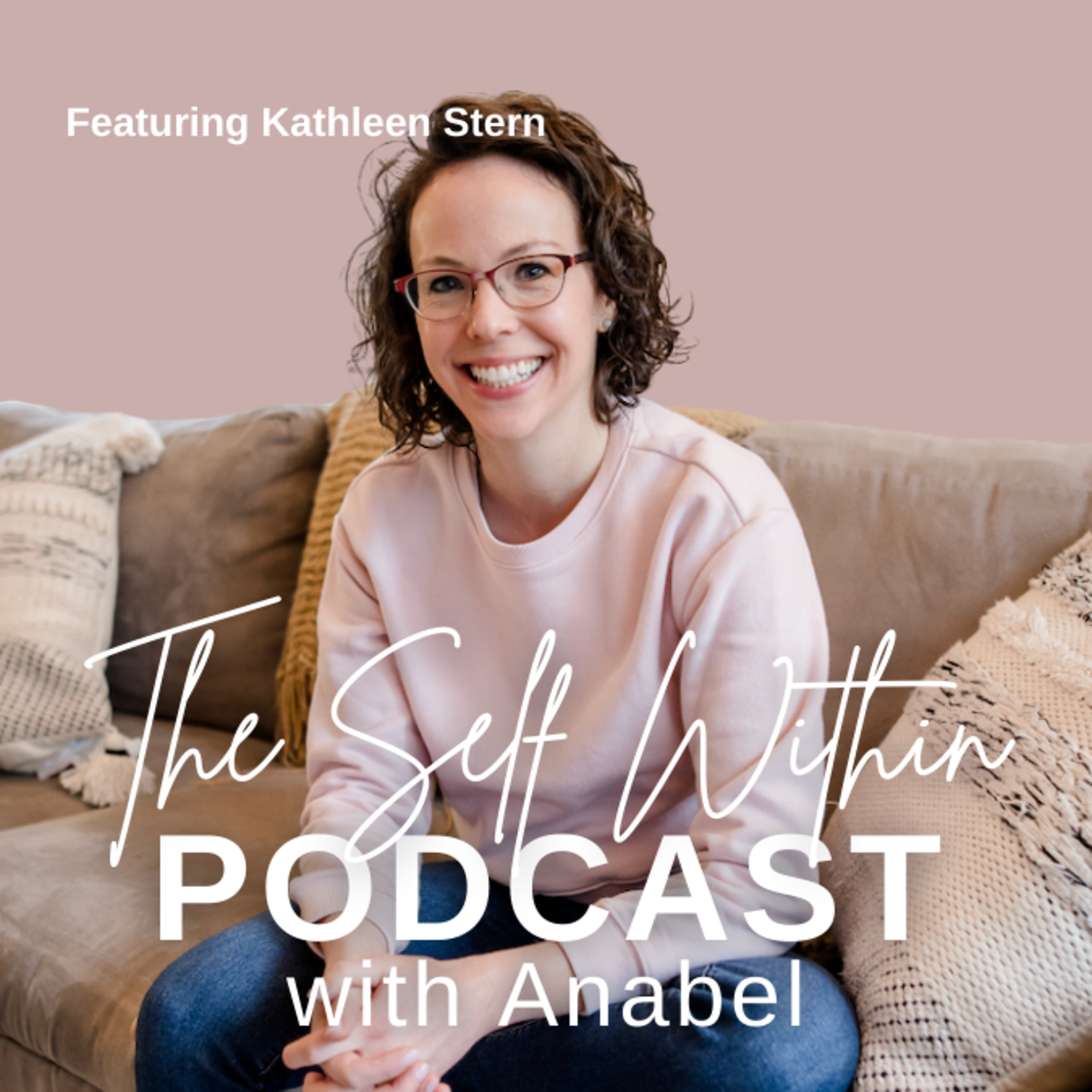 #07: Unveiling the Postpartum Experience with Kathleen Stern episode artwork