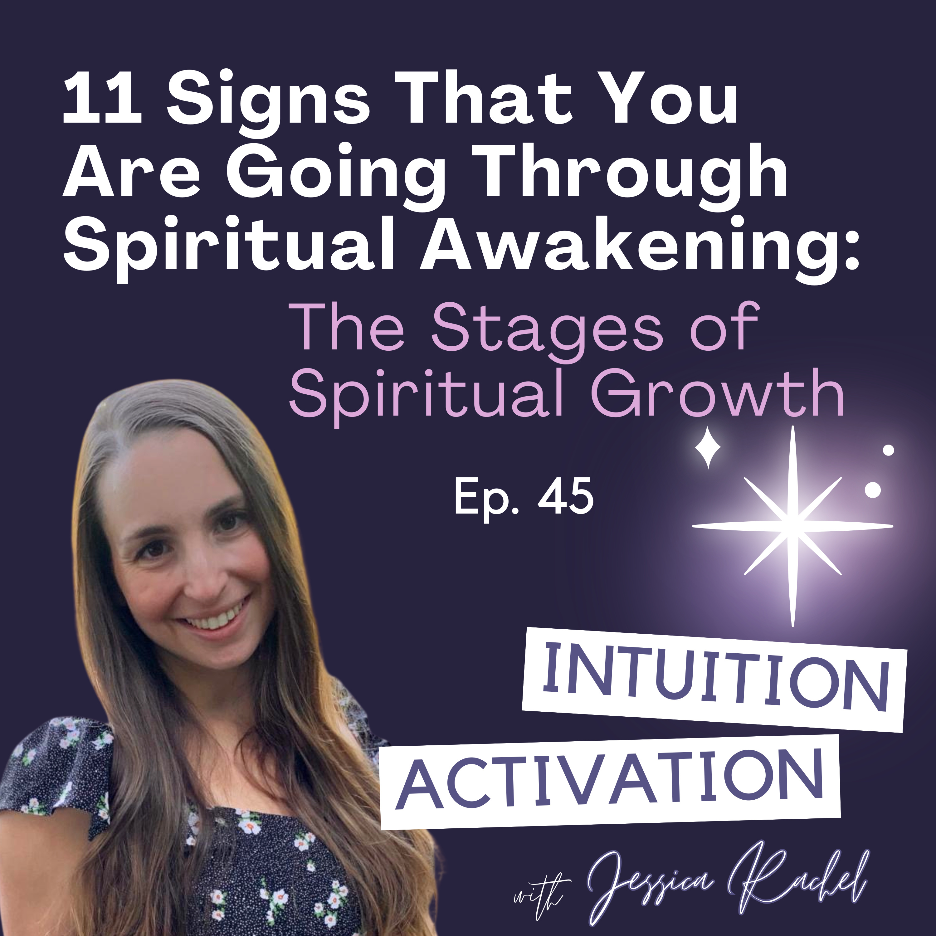 45. 11 Signs That You Are Going Through Spiritual Awakening: The Stages of Spiritual Growth episode artwork