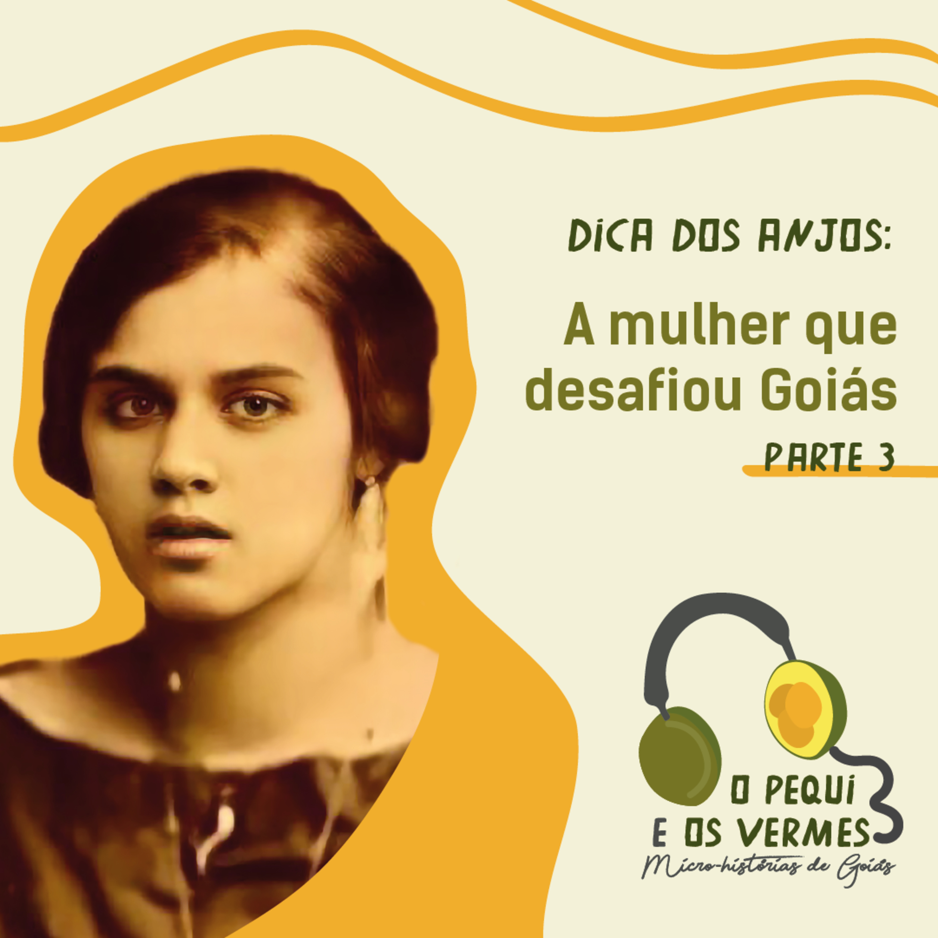 Dica dos Anjos: a mulher que desafiou Goiás – parte 3 episode artwork