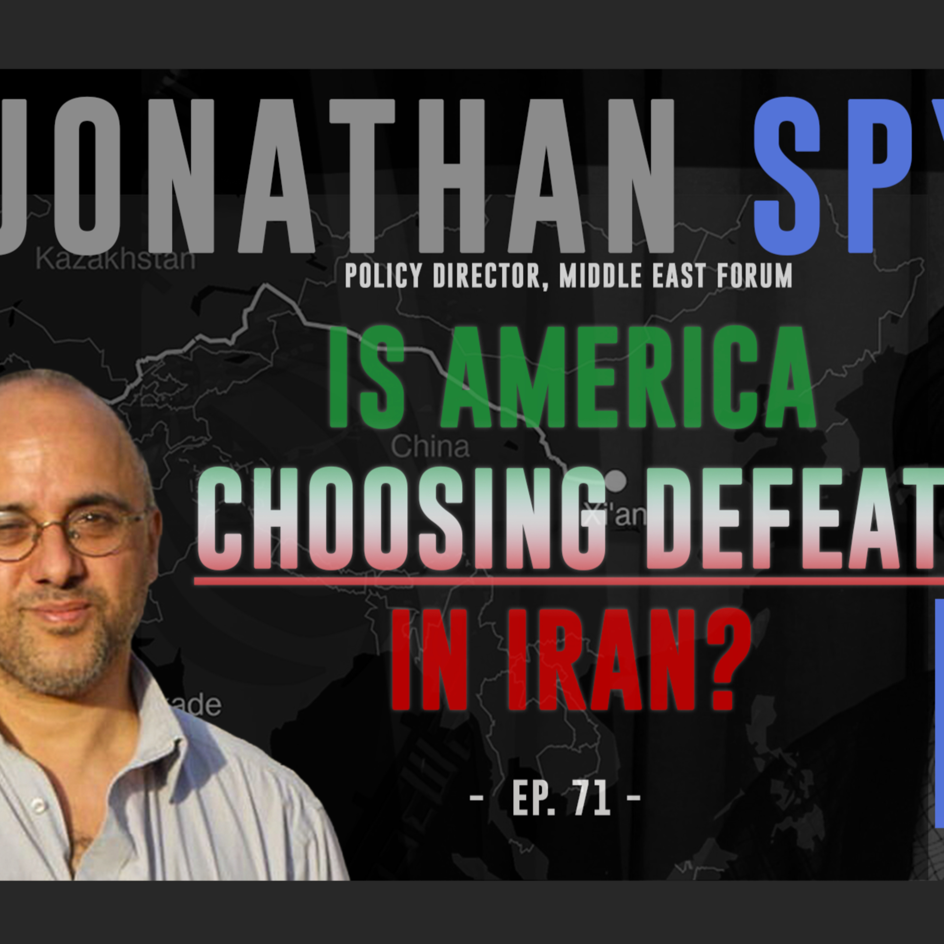 Is America Choosing Defeat in Iran? - Ep. 71 - Jonathan Spyer - Public Research episode artwork