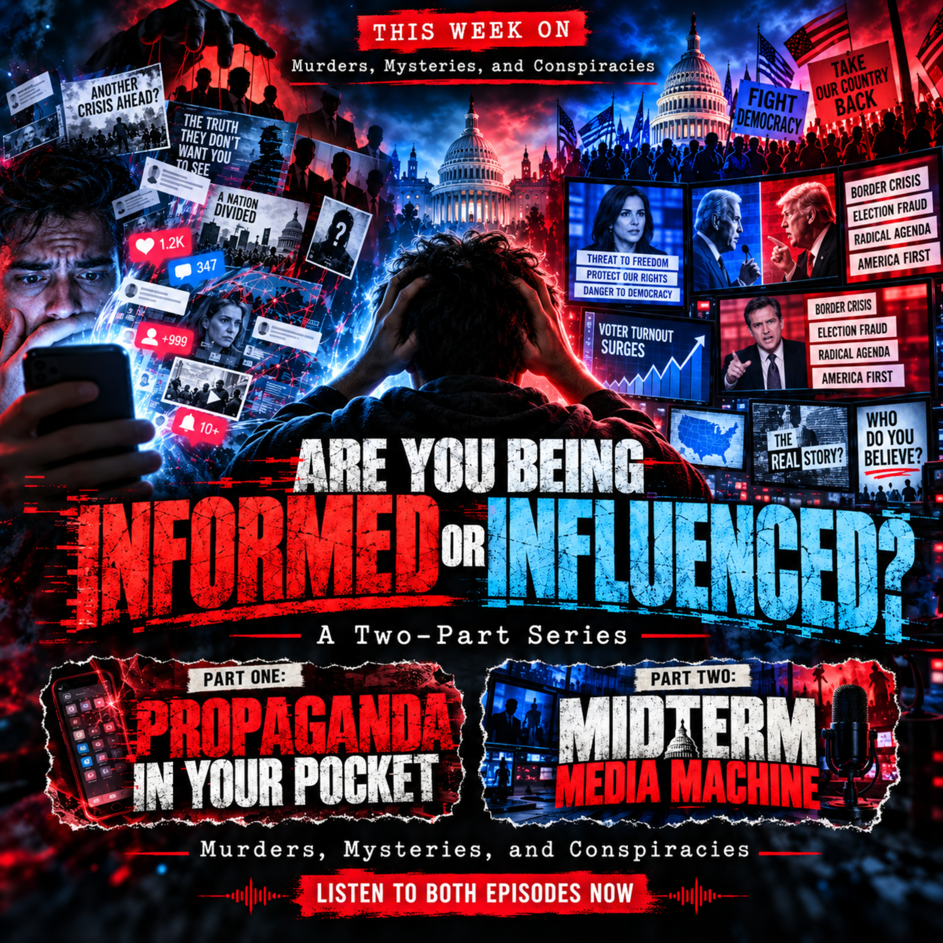 MIDTERM MEDIA MACHINE: ARE WE BEING INFORMED...OR INFLUENCED? episode artwork