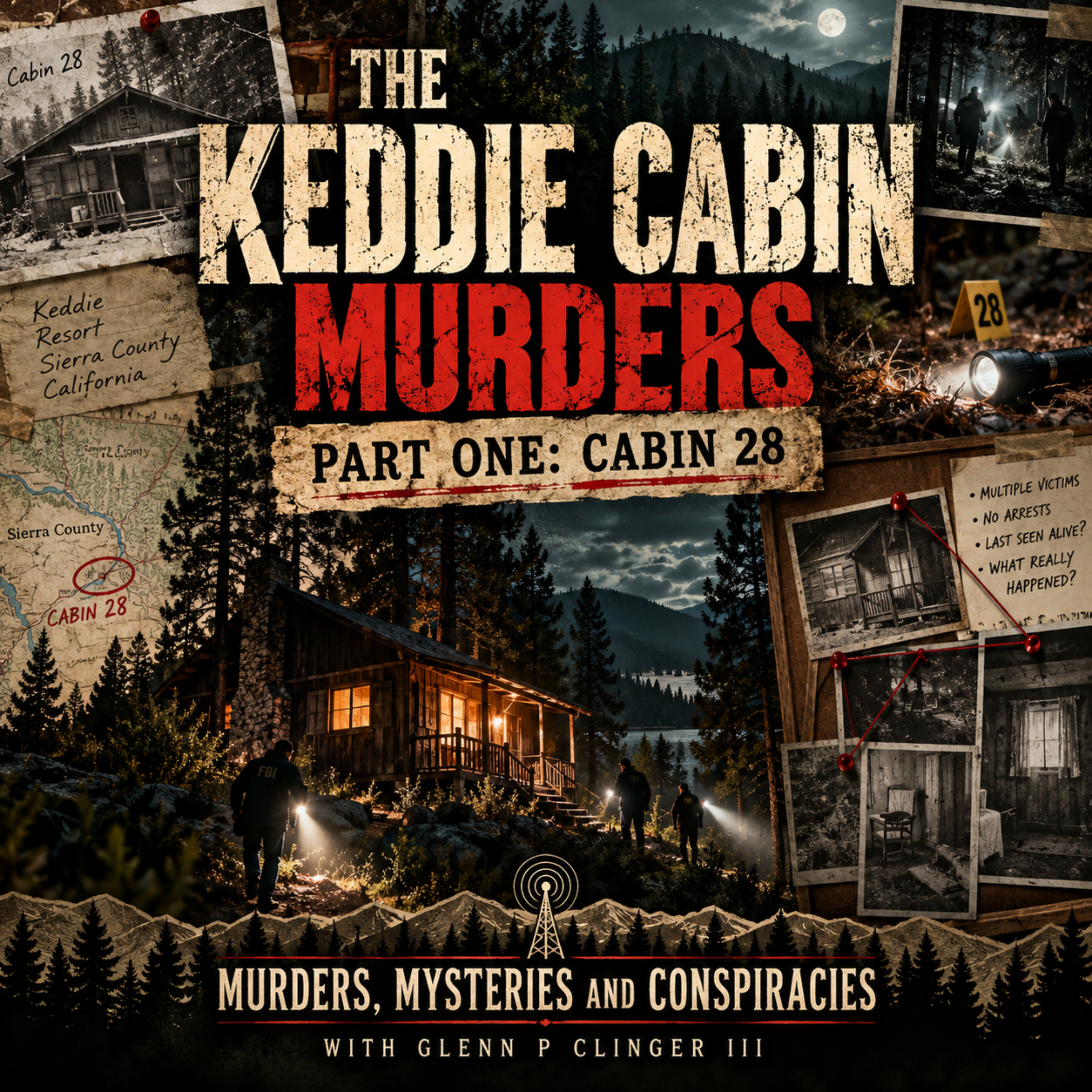 The Keddie Cabin Murders – Part One: Cabin 28 episode artwork