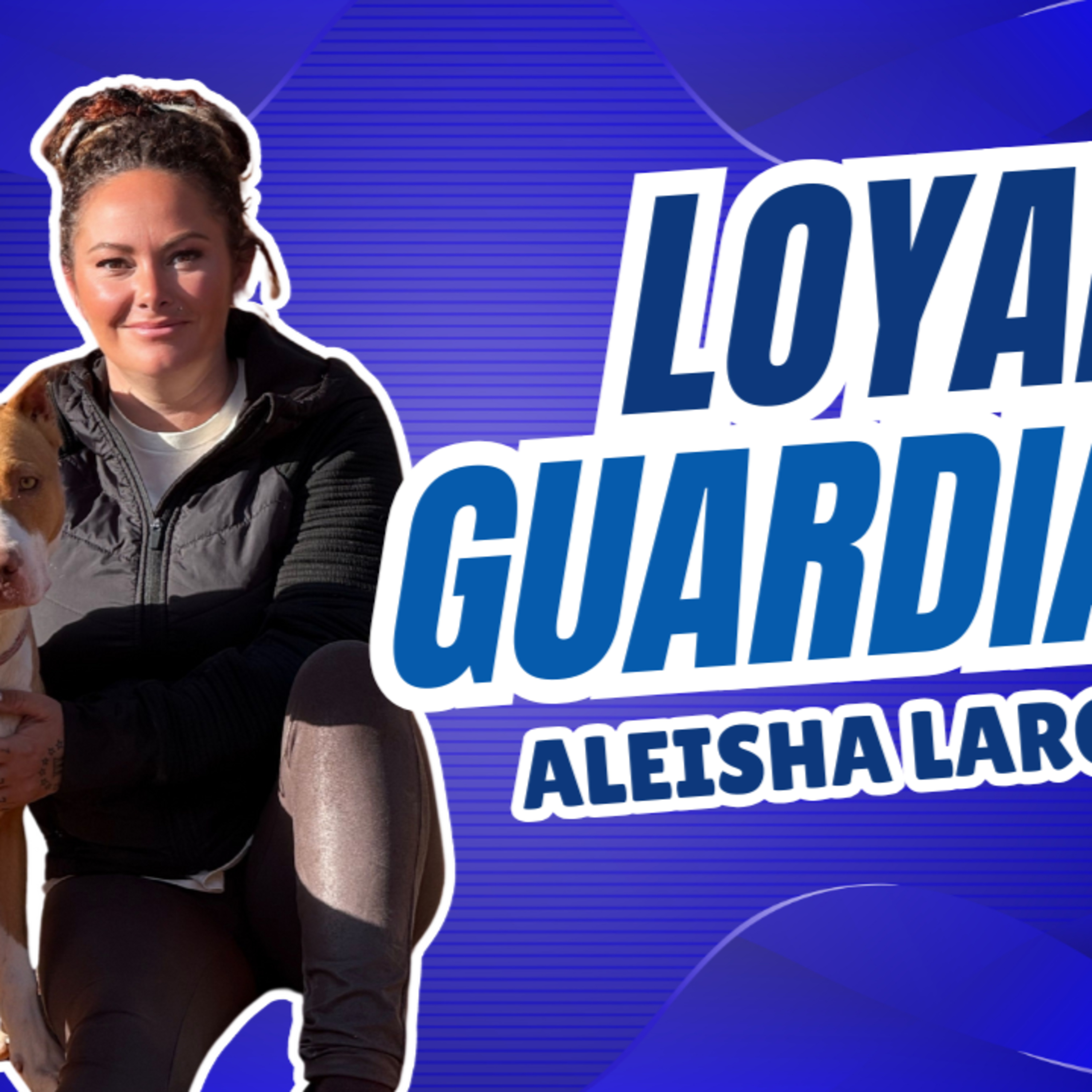 The Nose Knows: Service Dogs with Aleisha Largent of Loyal Guardians episode artwork