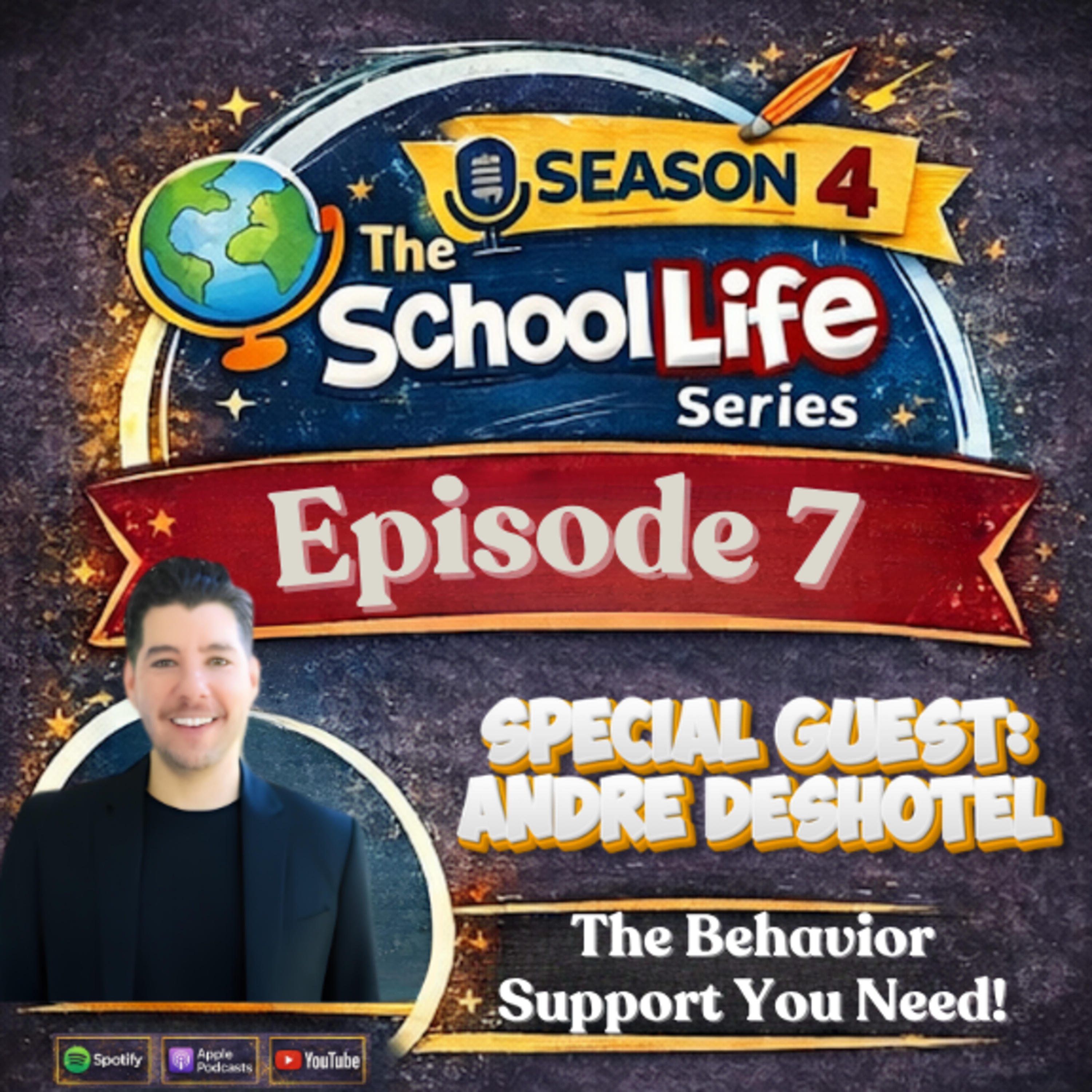 Episode 7 with Andre Deshotel: The Behavior Support You Need! episode artwork