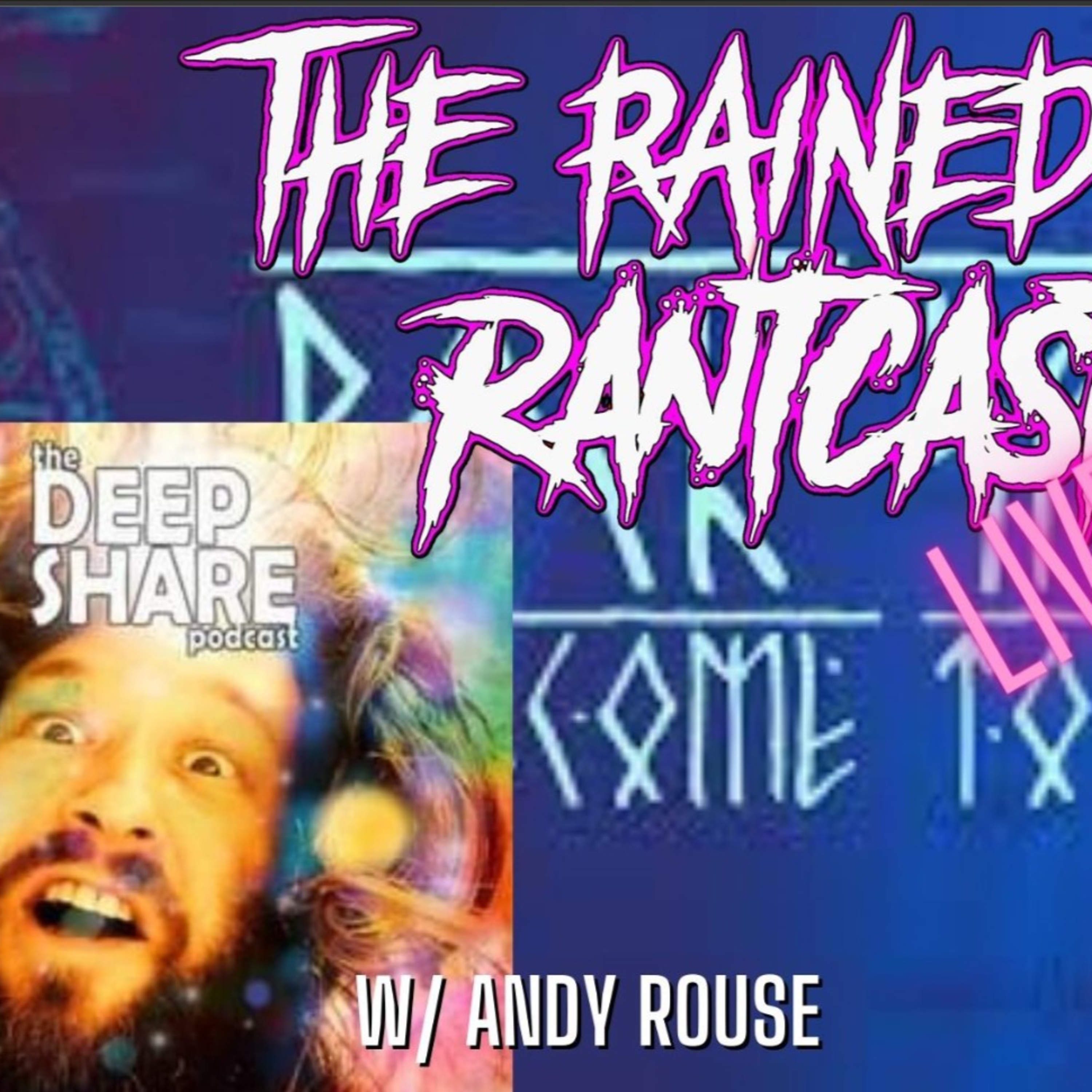 Rained Out RantCast