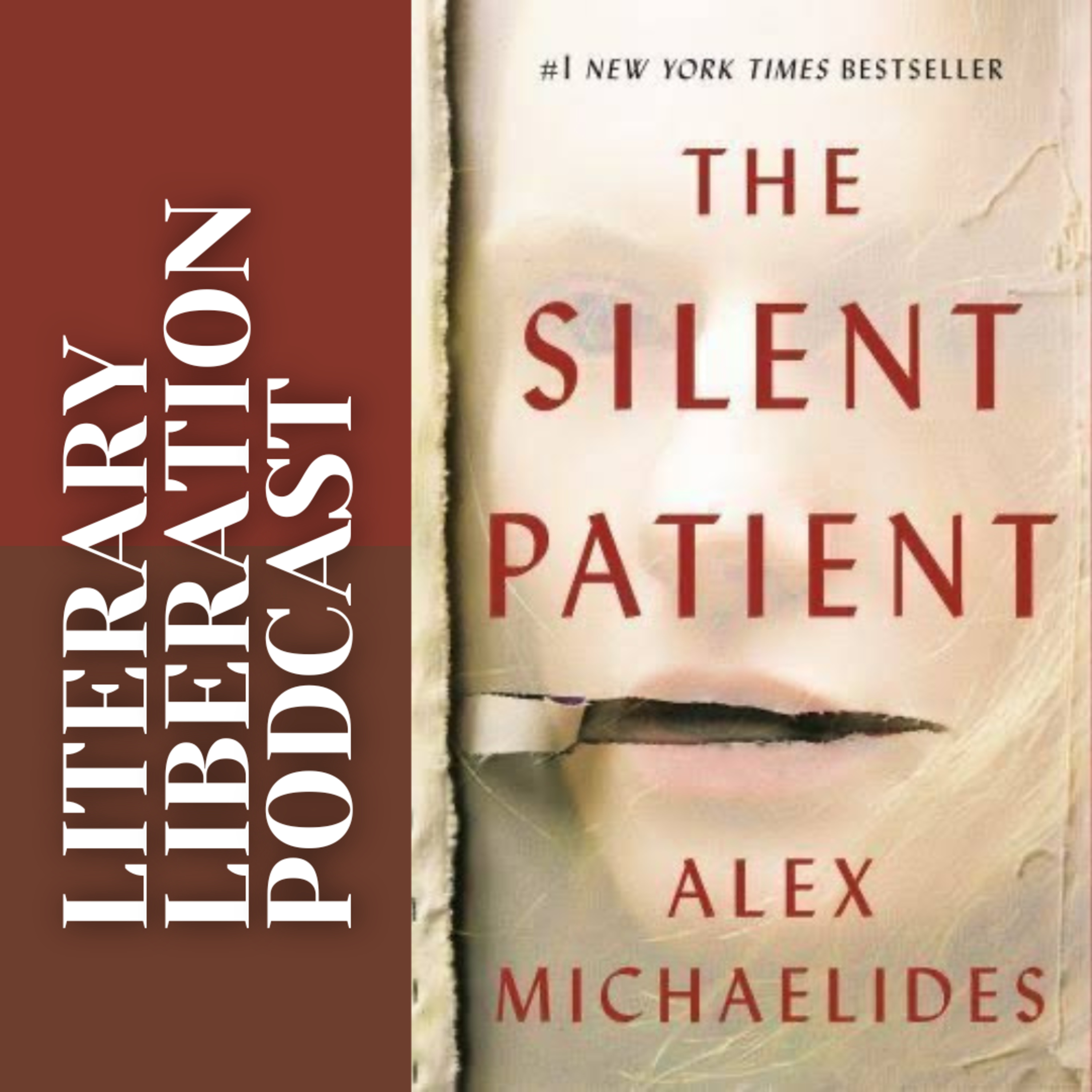 The Silent Patient - a Marxist Review || Literary Liberation episode artwork