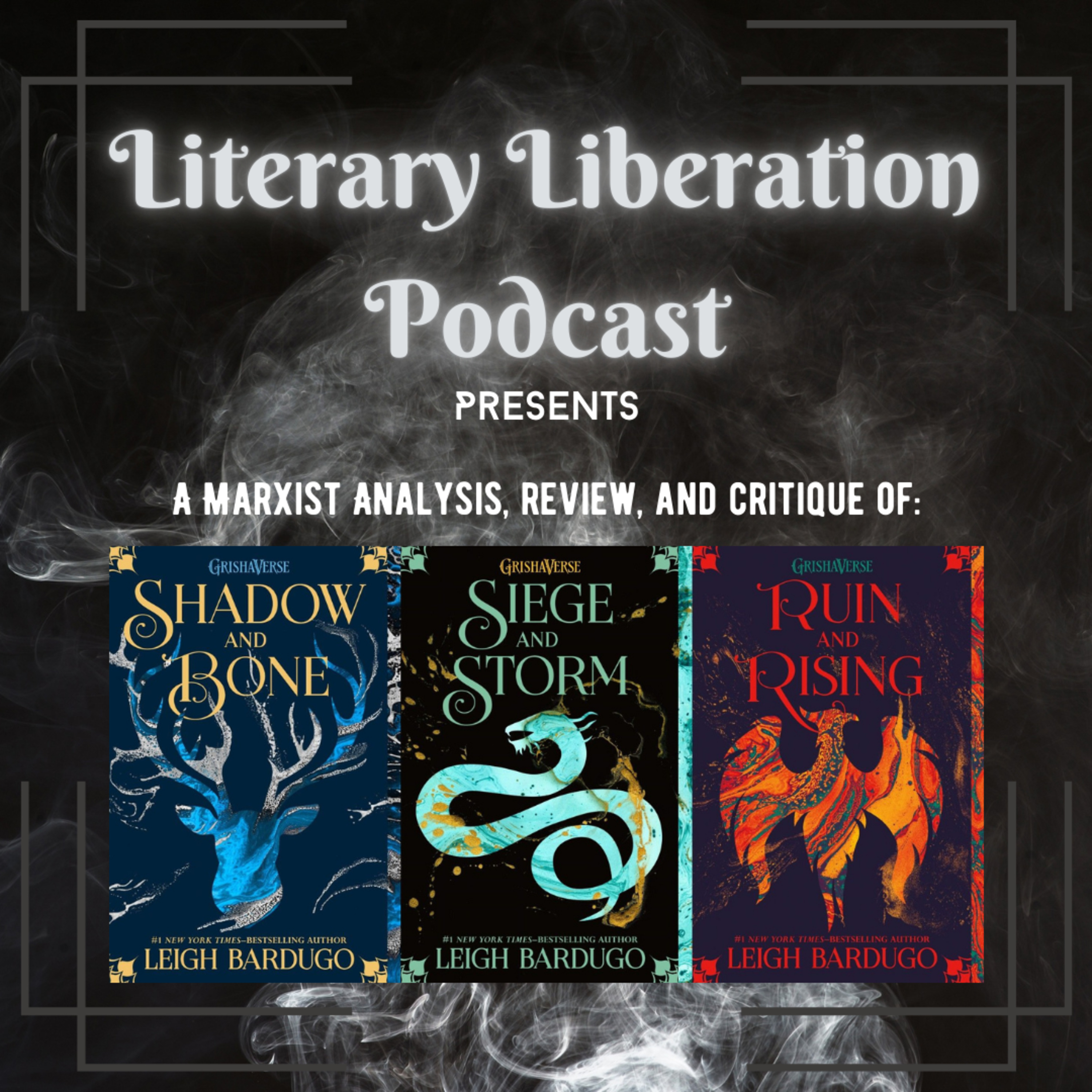 Shadow & Bone - a Marxist Review || Literary Liberation episode artwork