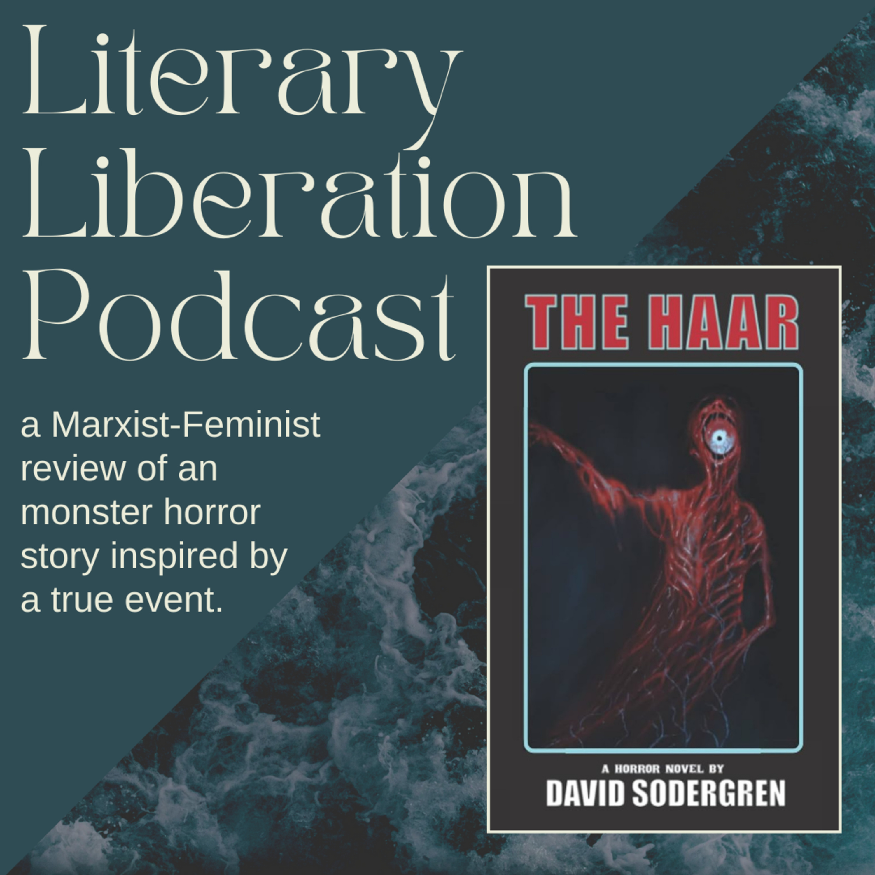 The Haar by David Sodergren - Literary Liberation episode artwork