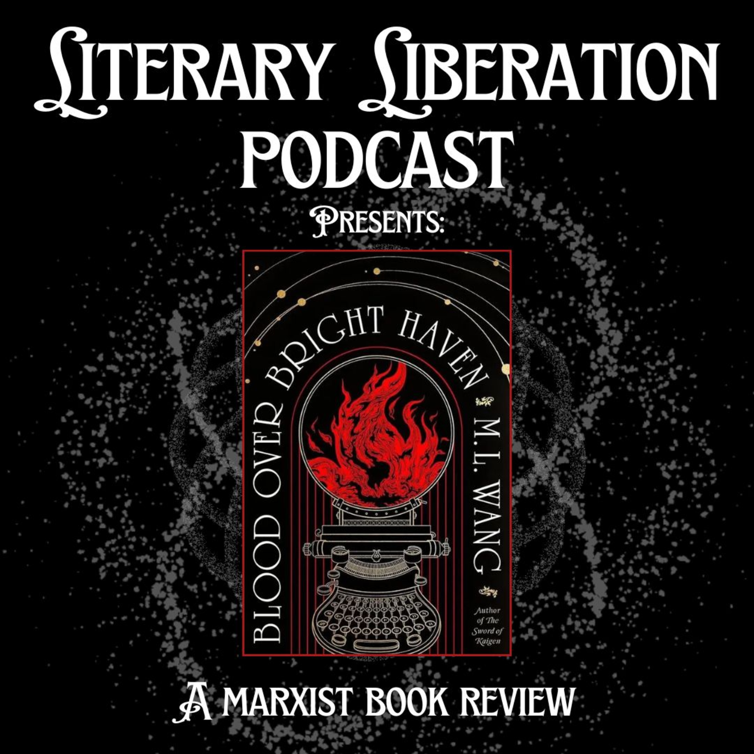 Blood Over Bright Haven by M.L. Wang || Marxist book review episode artwork