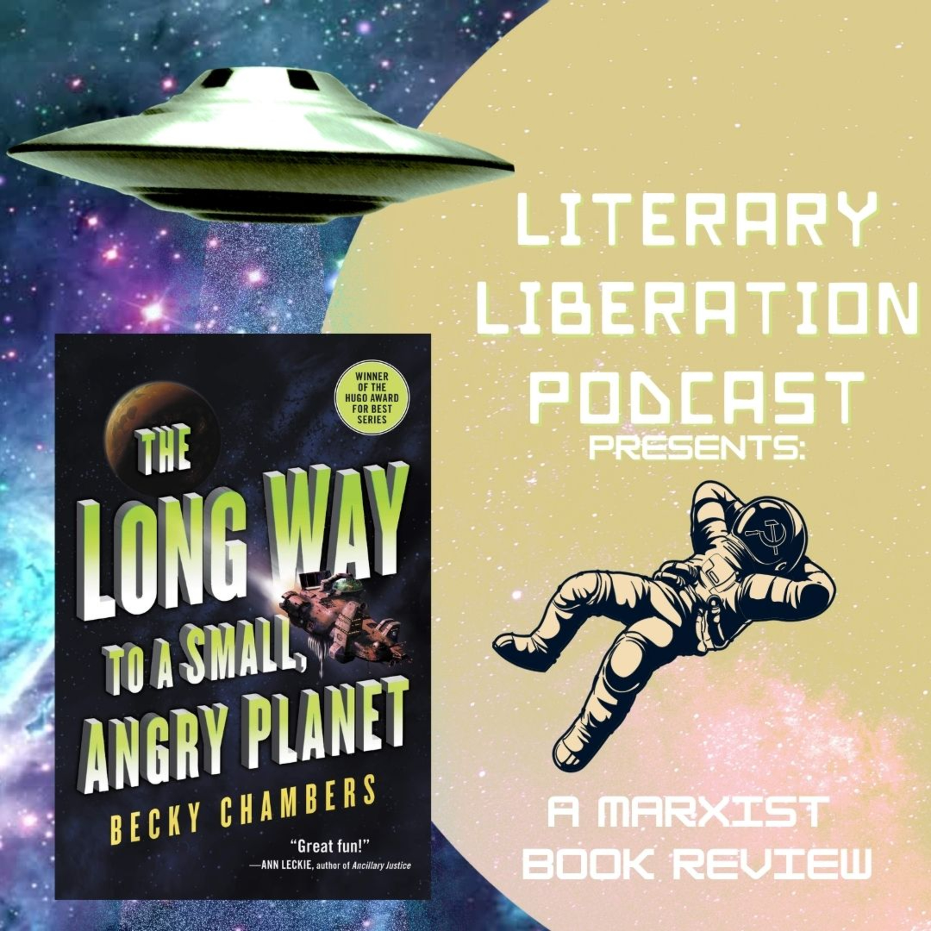 A Long Way to a Small, Angry Planet by Becky Chambers || Marxist Book Review episode artwork