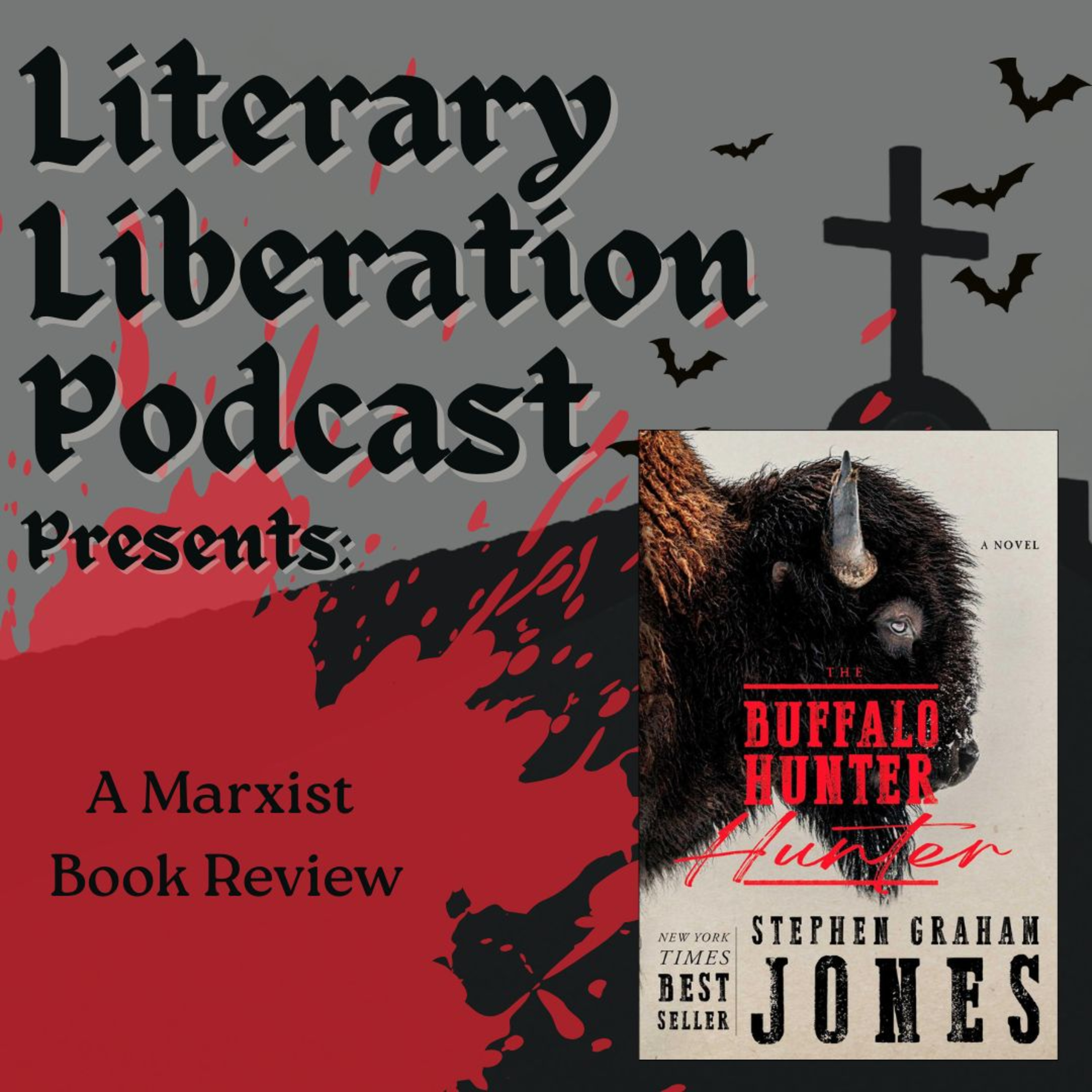 The Buffalo Hunter Hunter by Stephen Graham Jones || A Marxist Book Review episode artwork
