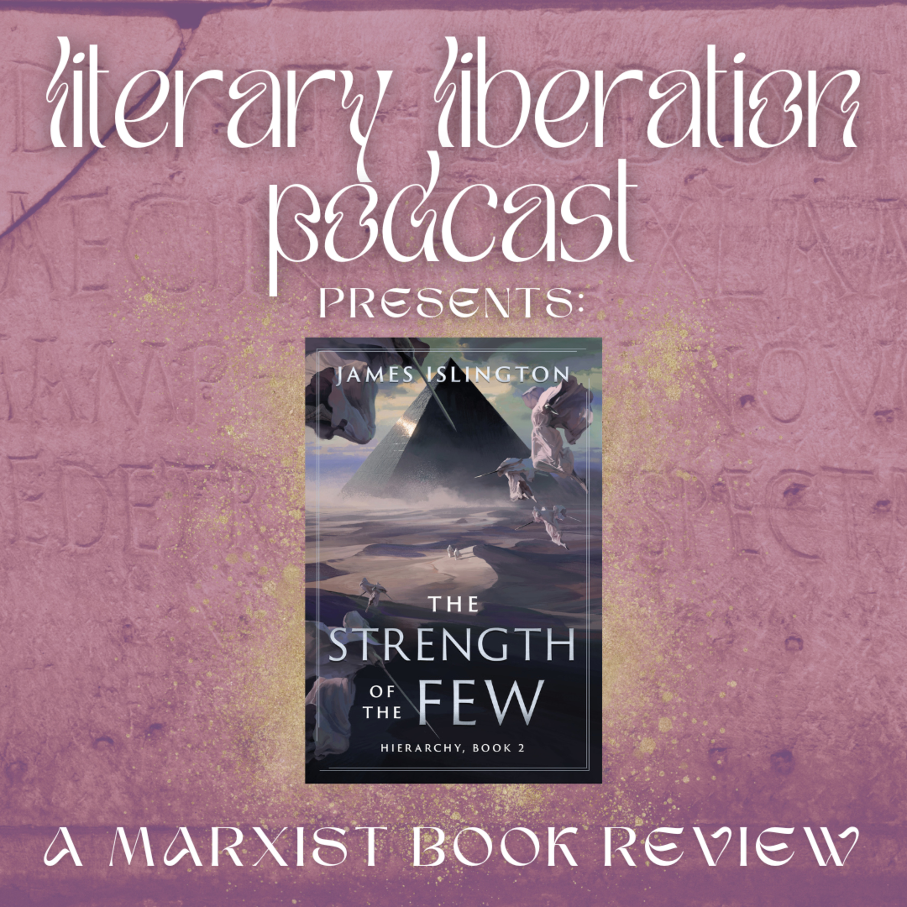 The Strength of the Few (Hierarchy Book 2) by James Islington || Marxist Book Review episode artwork