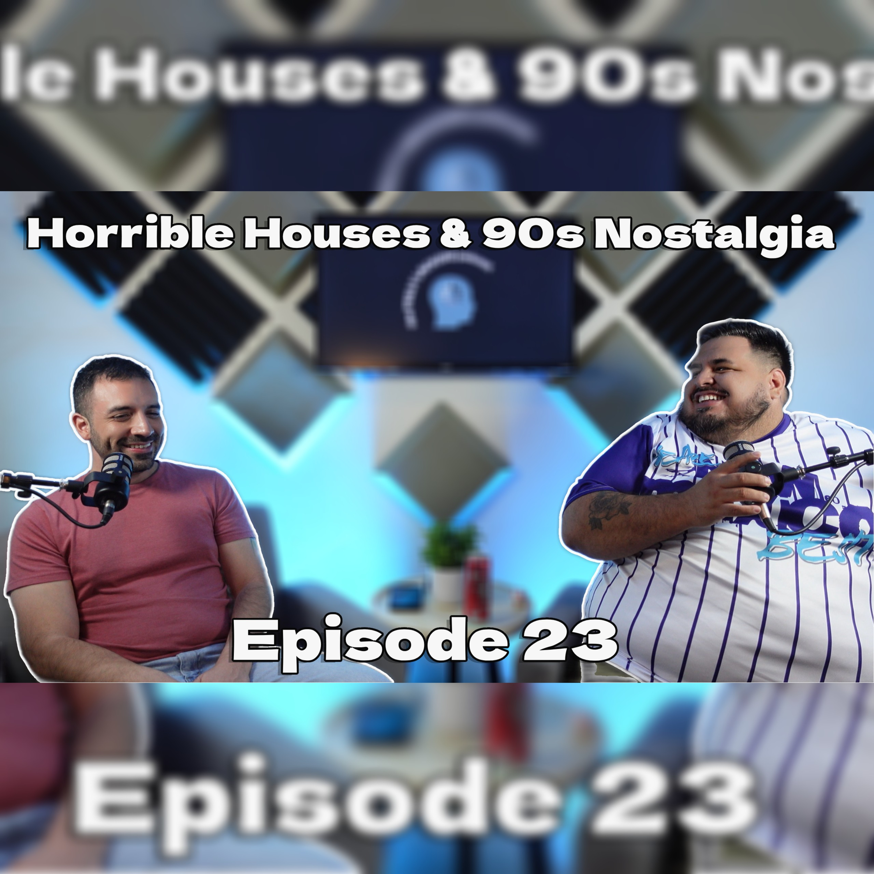 Horrible Houses and Nineties Nostalgia E23 episode artwork