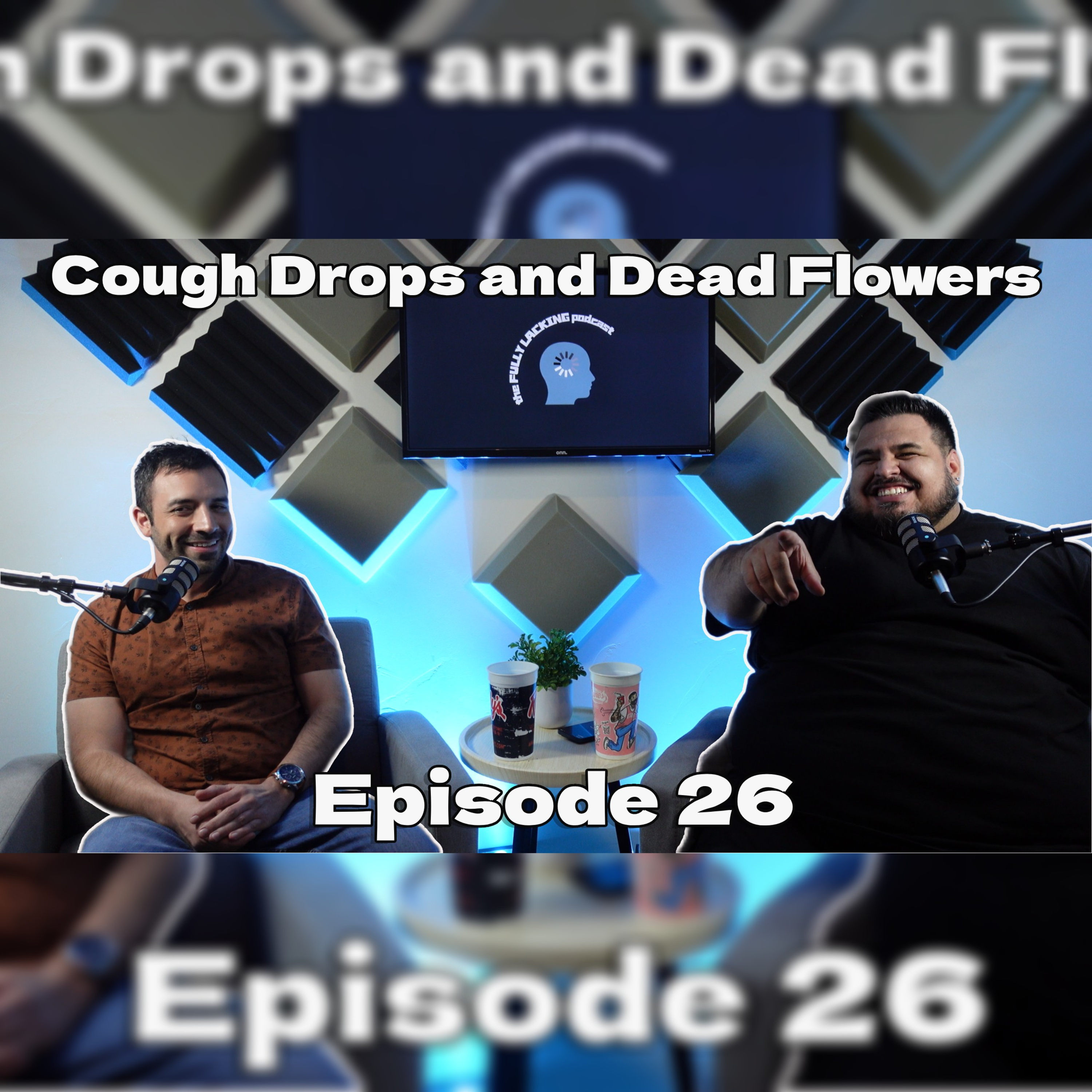 Cough Drops & Dead Flowers E26 episode artwork