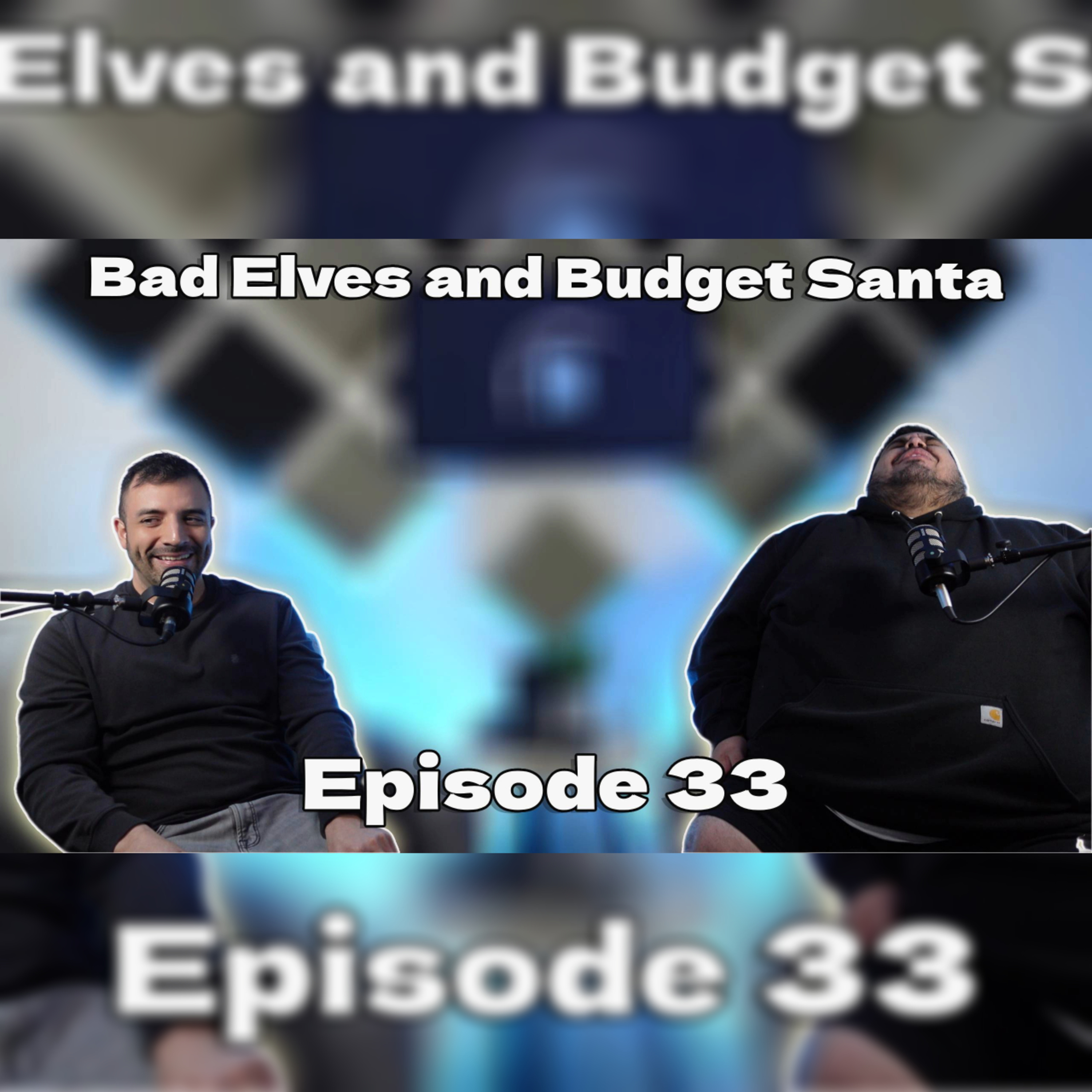 Bad Elves and Budget Santa E33 episode artwork