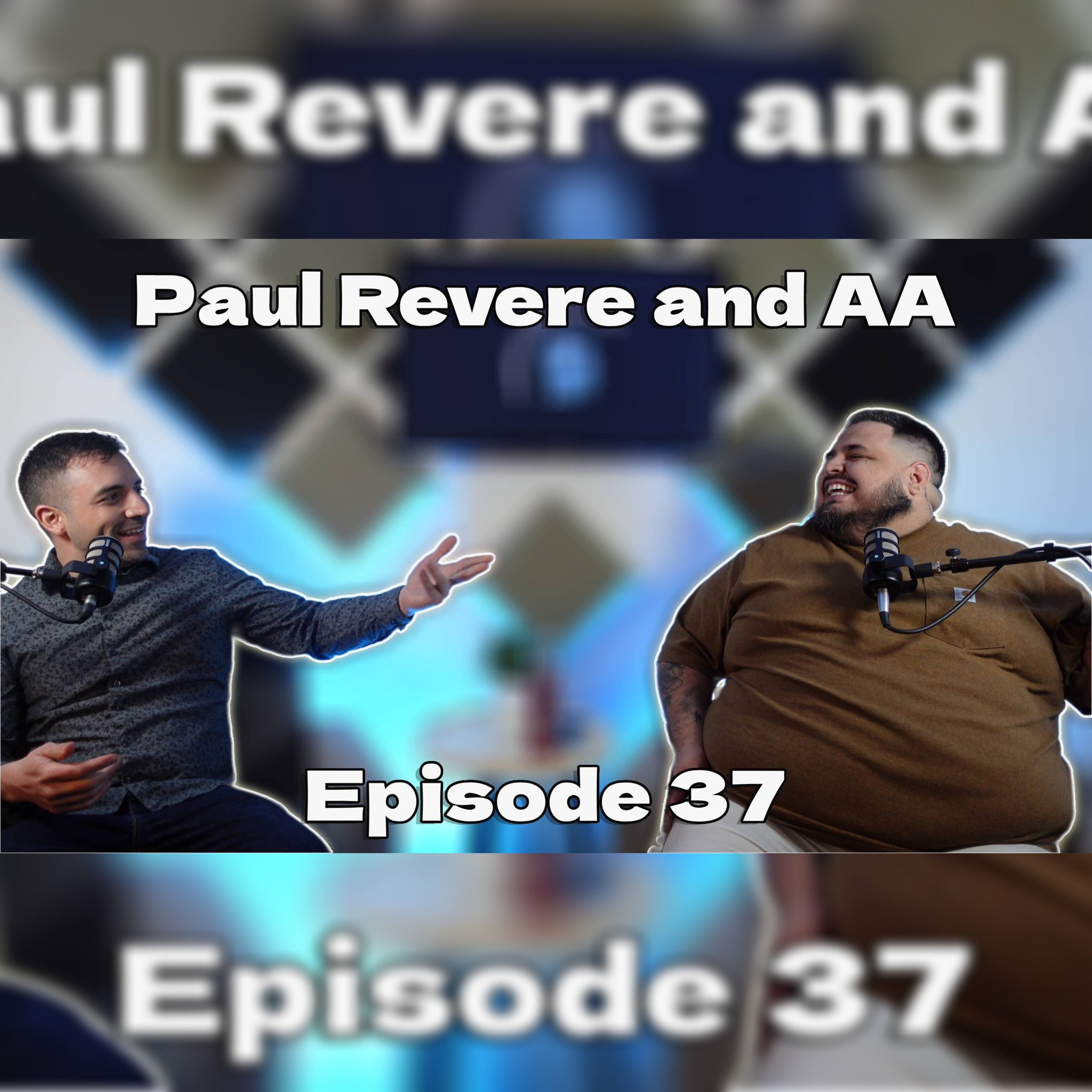 Paul Revere and AA E37 episode artwork