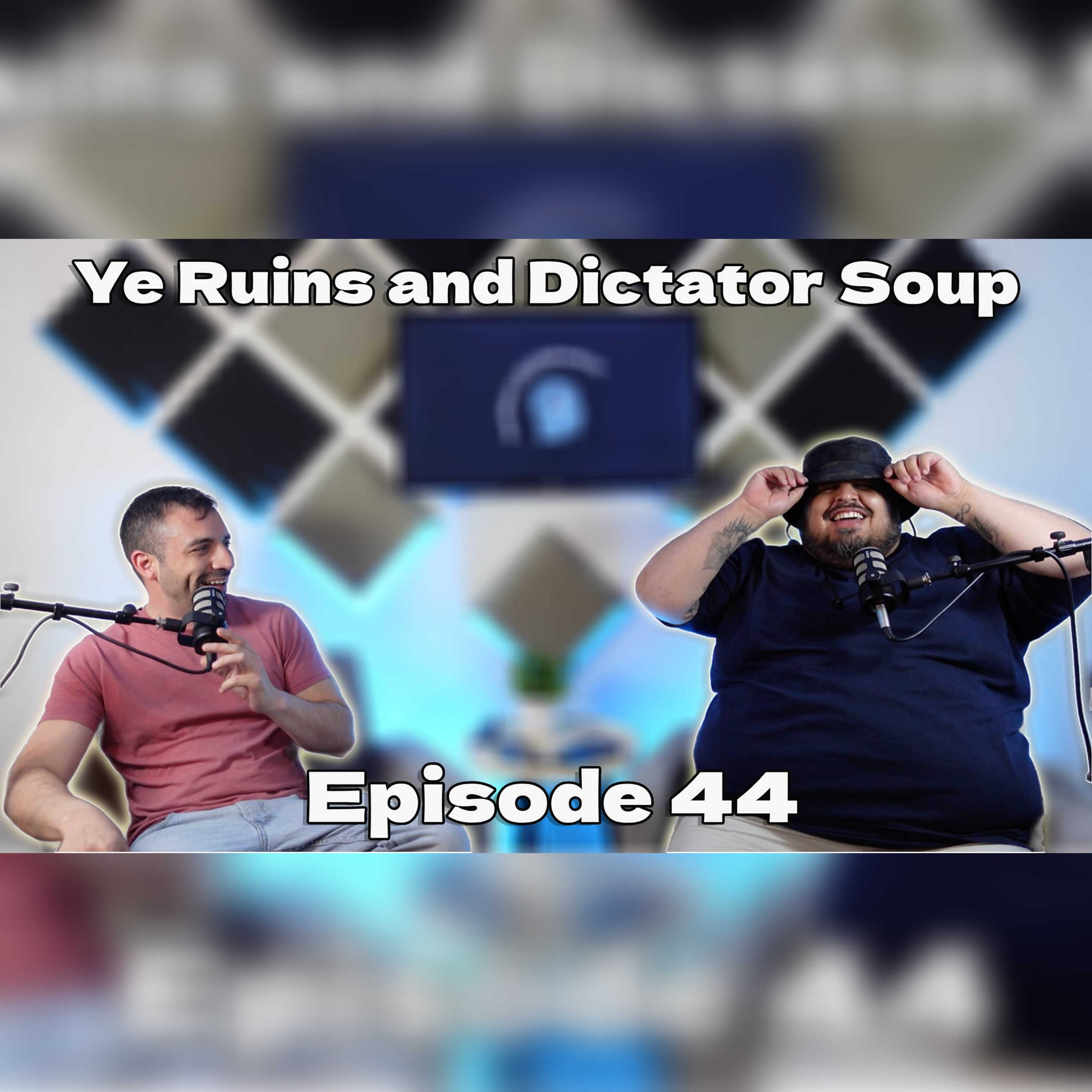 Ye Ruins And Dictator Soup EP44 episode artwork