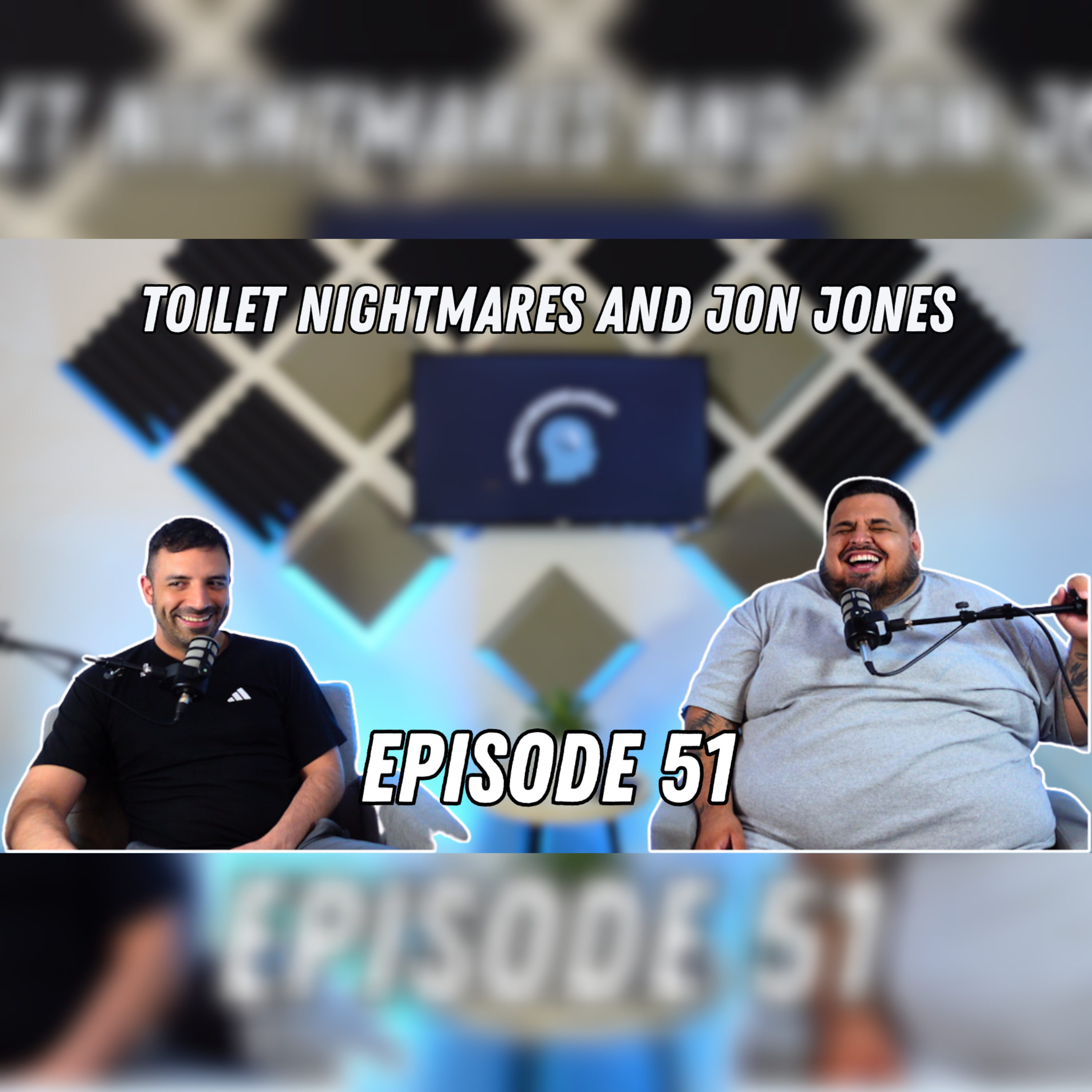Toilet Nightmares And Jon Jones EP51 episode artwork