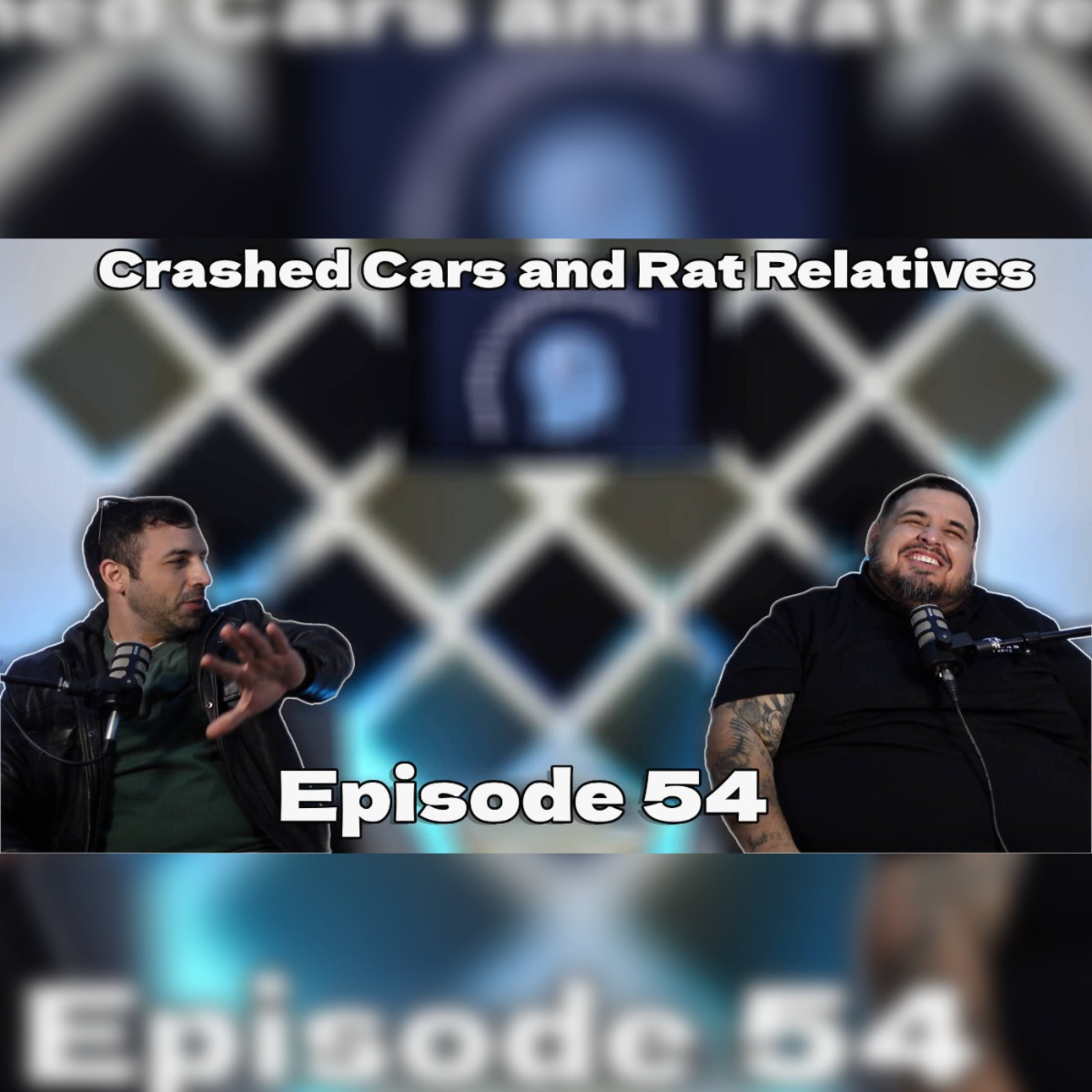 Crashed Cars and Rat Relatives EP54 episode artwork