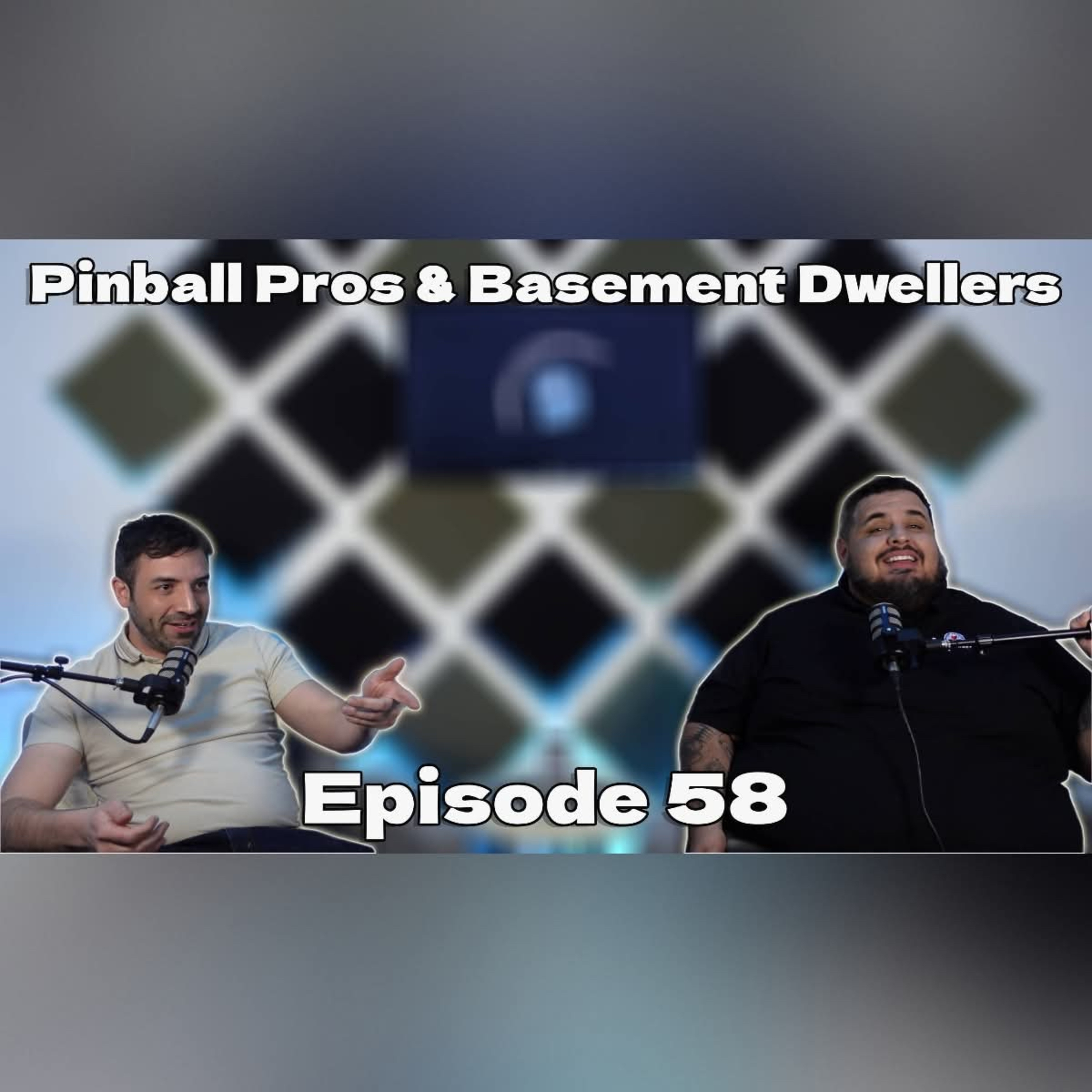 Pinball Pros and Basement Dwellers EP58 episode artwork