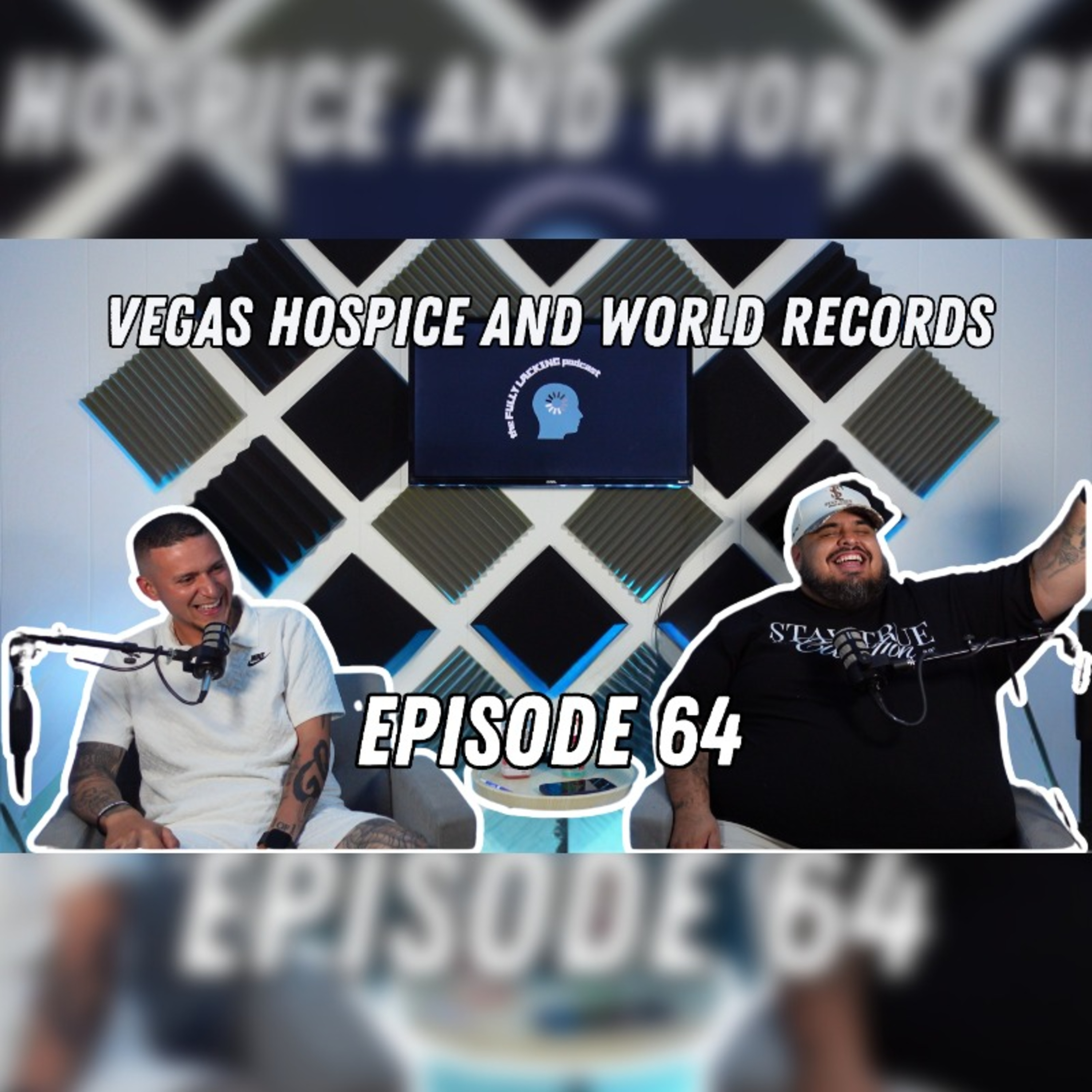 Vegas Hospice and World Records EP64 episode artwork