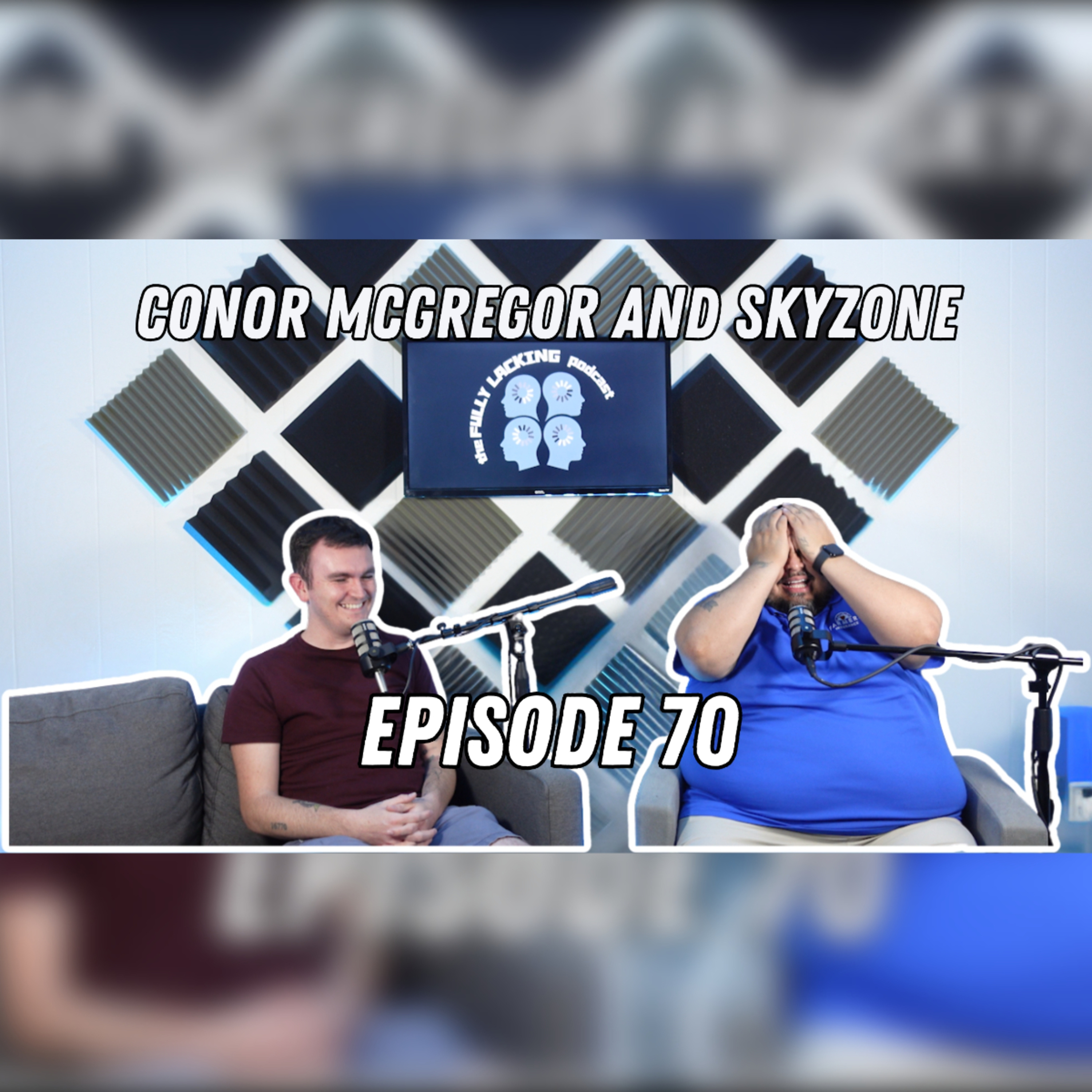 Conor McGregor and Skyzone EP70 episode artwork