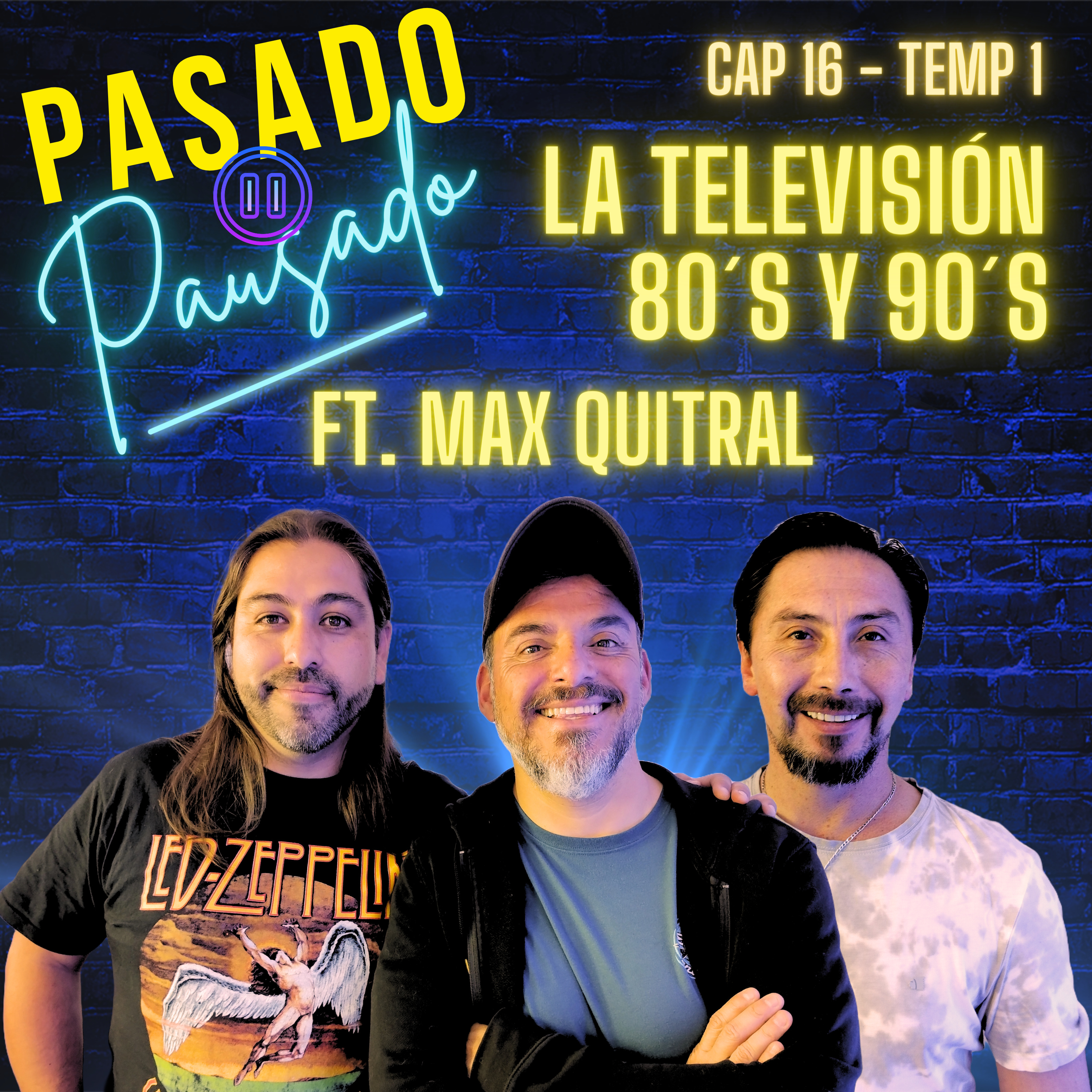 Pasado Pausado - Cap 16 - Temp 1 - La Television Chilena 80´s y 90´s Ft. Max Quitral episode artwork