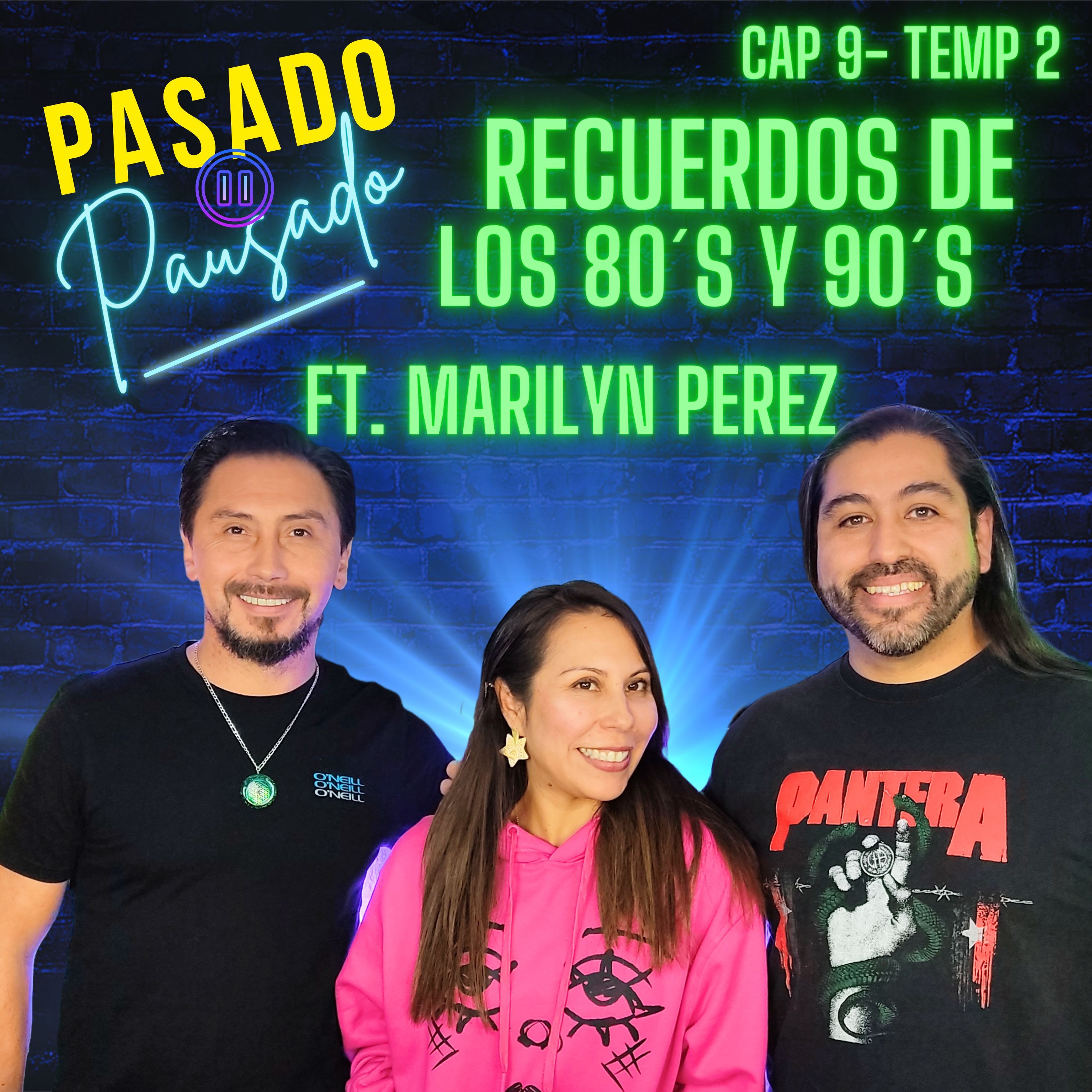 Pasado Pausado - Cap 9 - Temp 2 - Recordando los 80s y 90s Ft. Marilyn Perez episode artwork