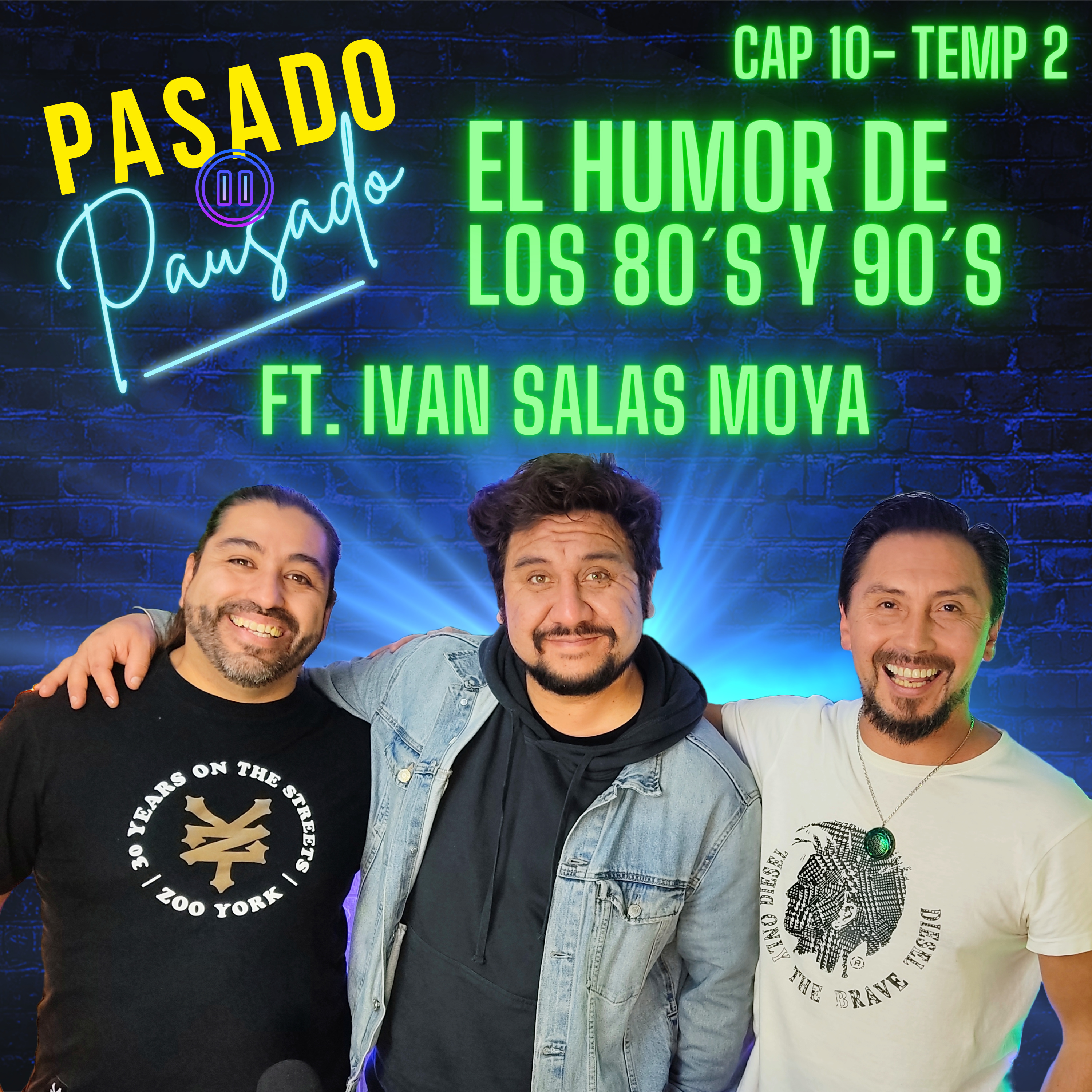 Pasado Pausado - Cap 10 - Temp 2 - El Humor de los 80s y 90s Ft. Ivan Salas Moya episode artwork