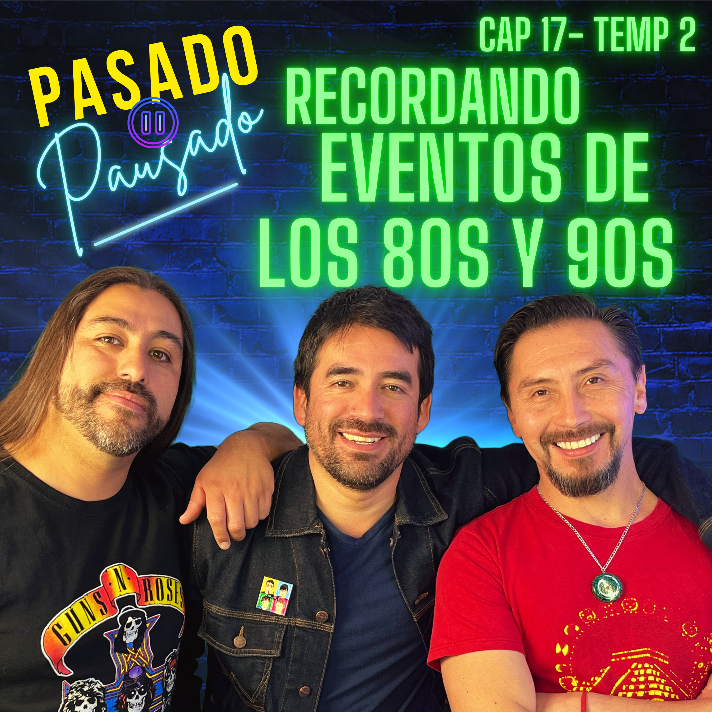 Pasado Pausado - Cap 17 - Temp 2 - Eventos que te marcaron en los 80´s y 90´s episode artwork