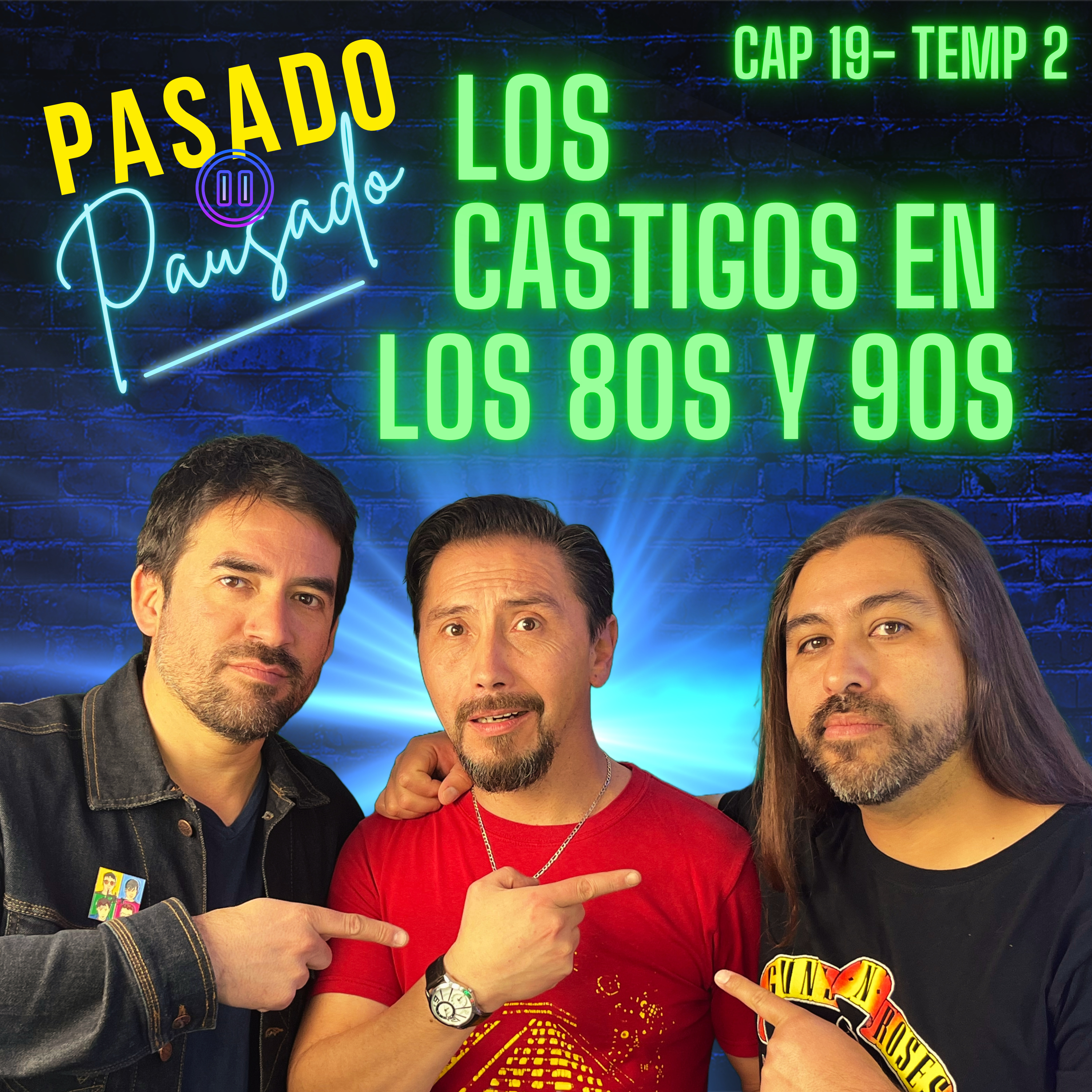 Pasado Pausado - Cap 19 - Temp 2 - Los Castigos de los padres en los 80´s y 90´s episode artwork