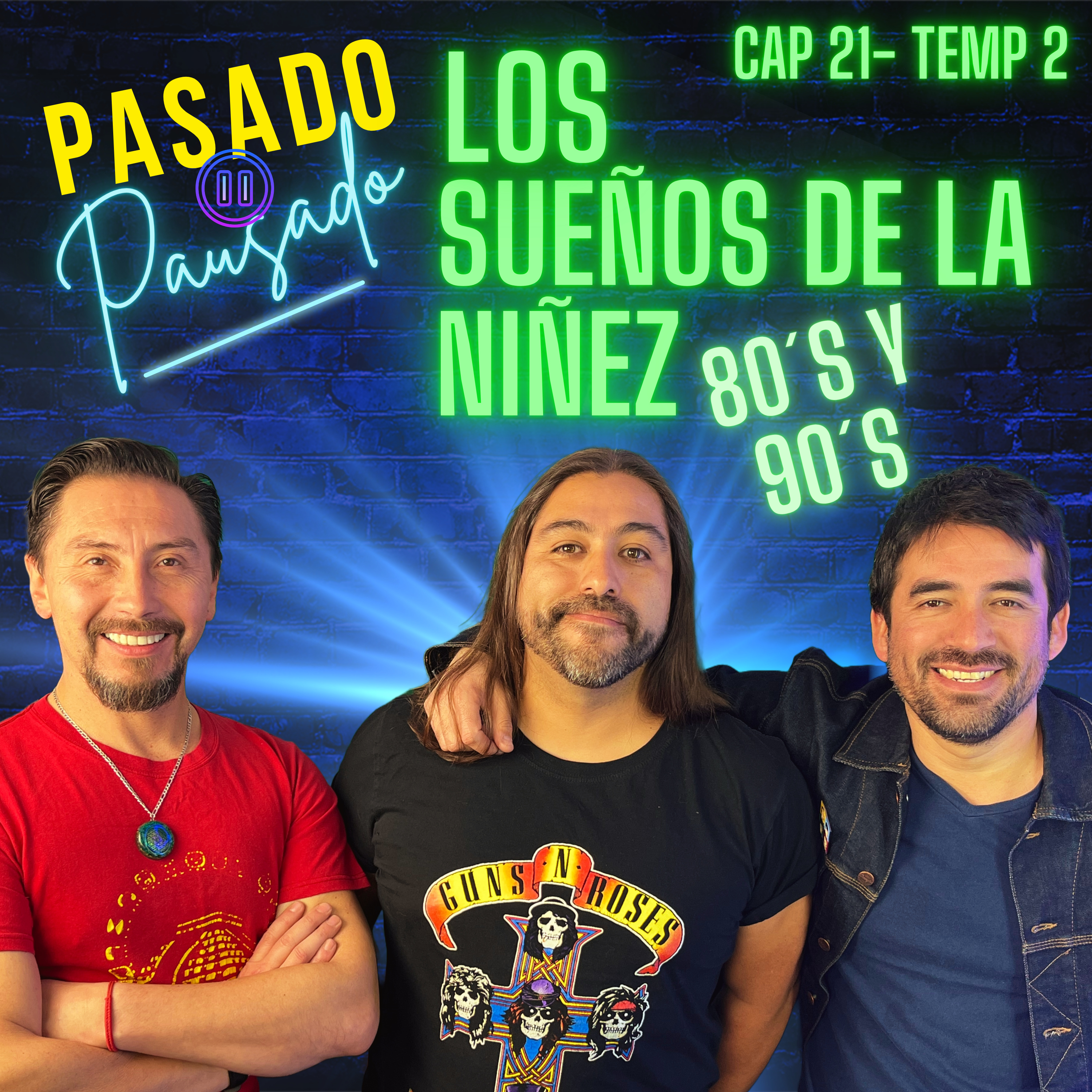 Pasado Pausado - Cap 21 - Temp 2 - Los Sueños de Niño en los 80´s y 90´s episode artwork