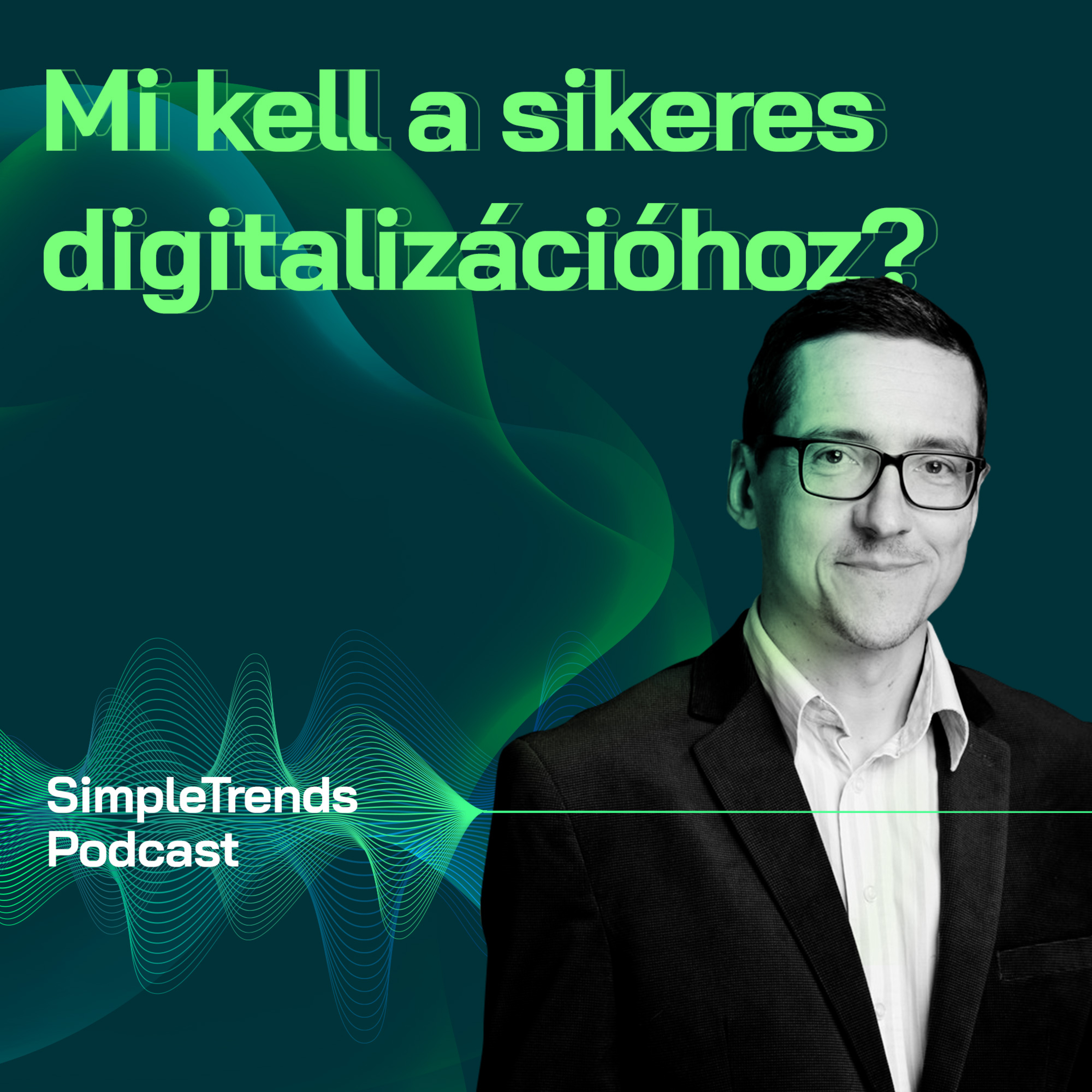 SimpleTrends Podcast – Út a sikeres tranzakcióhoz