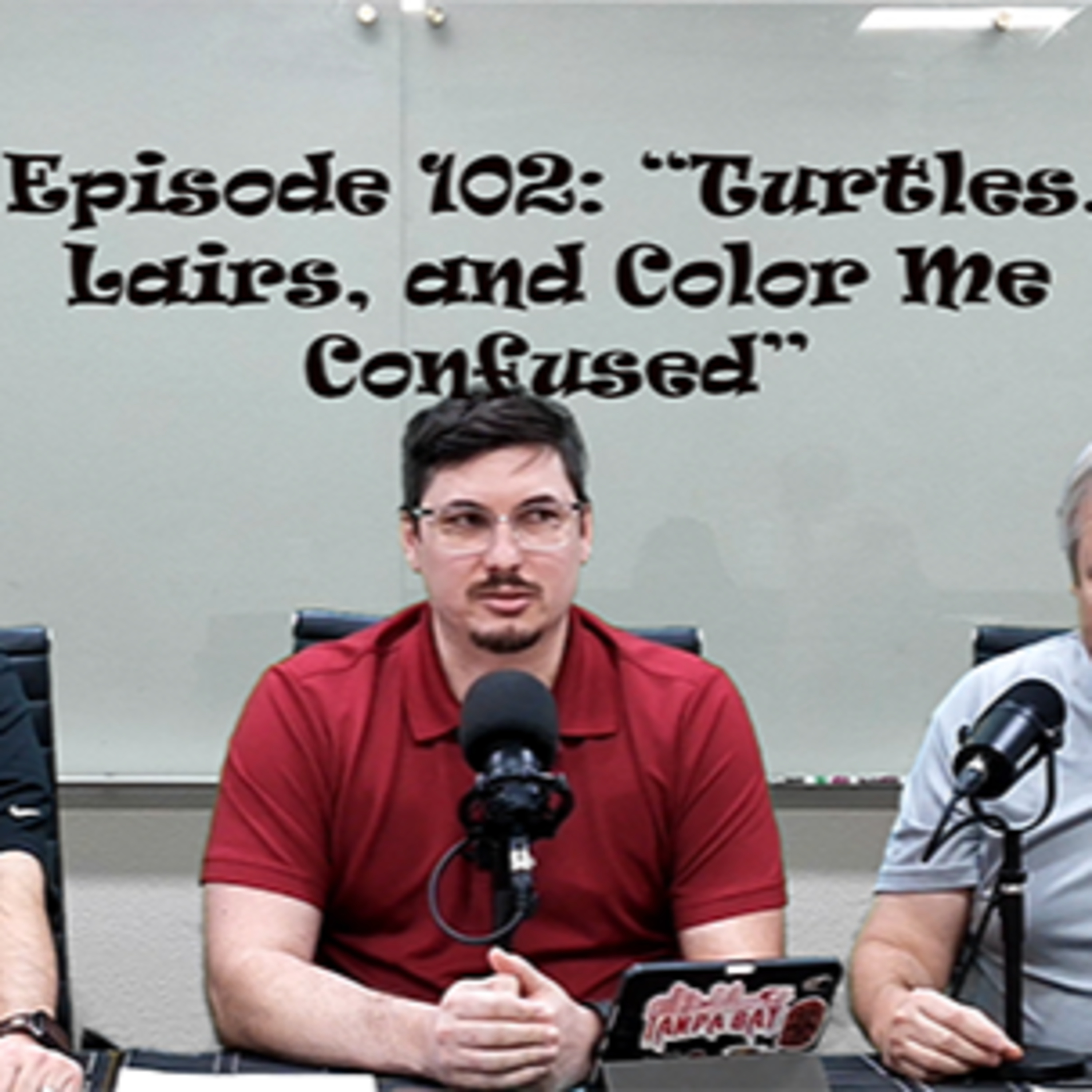 Episode 102: “Turtles, Lairs, and Color Me Confused” episode artwork