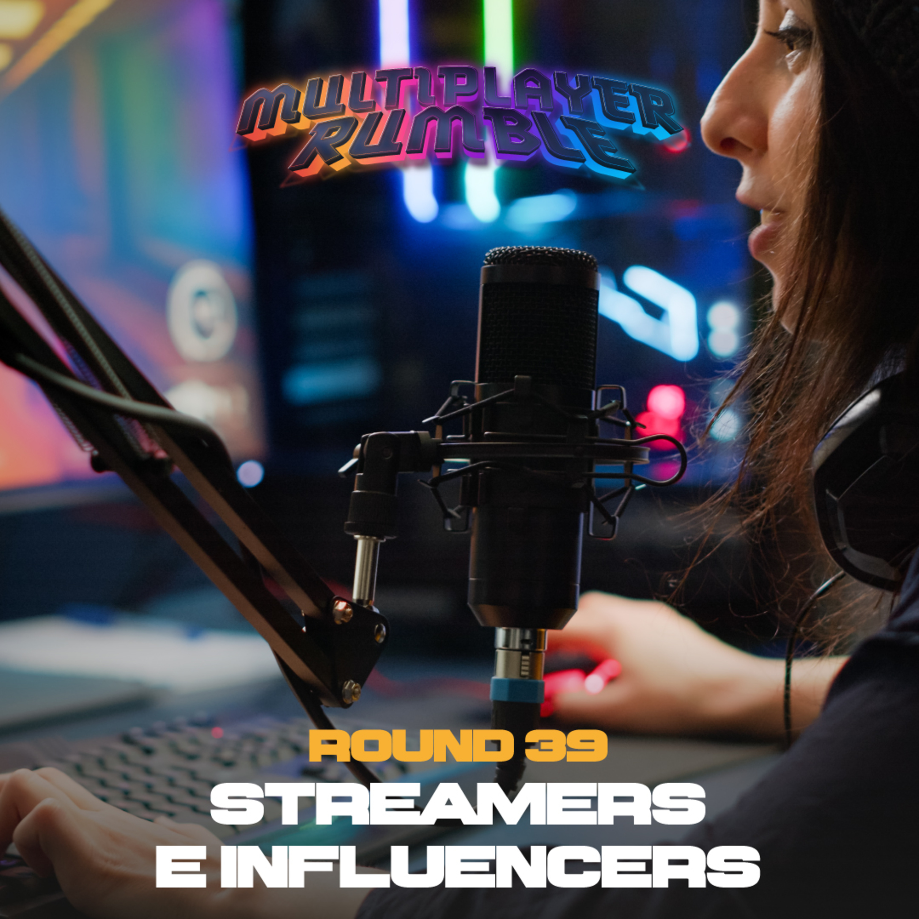 Round 39 - Streamers e Influencers episode artwork