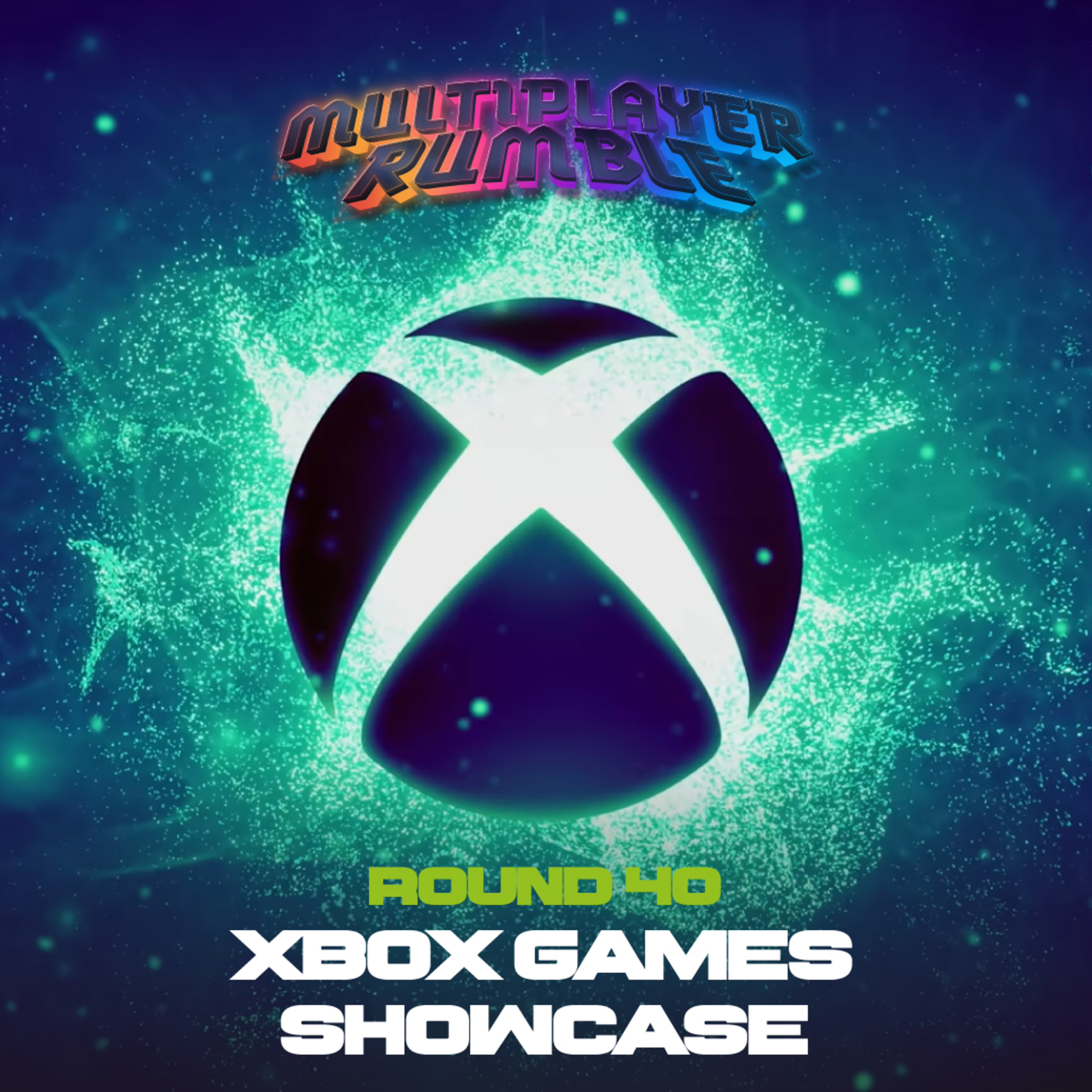 Round 40 - Xbox Games Showcase episode artwork