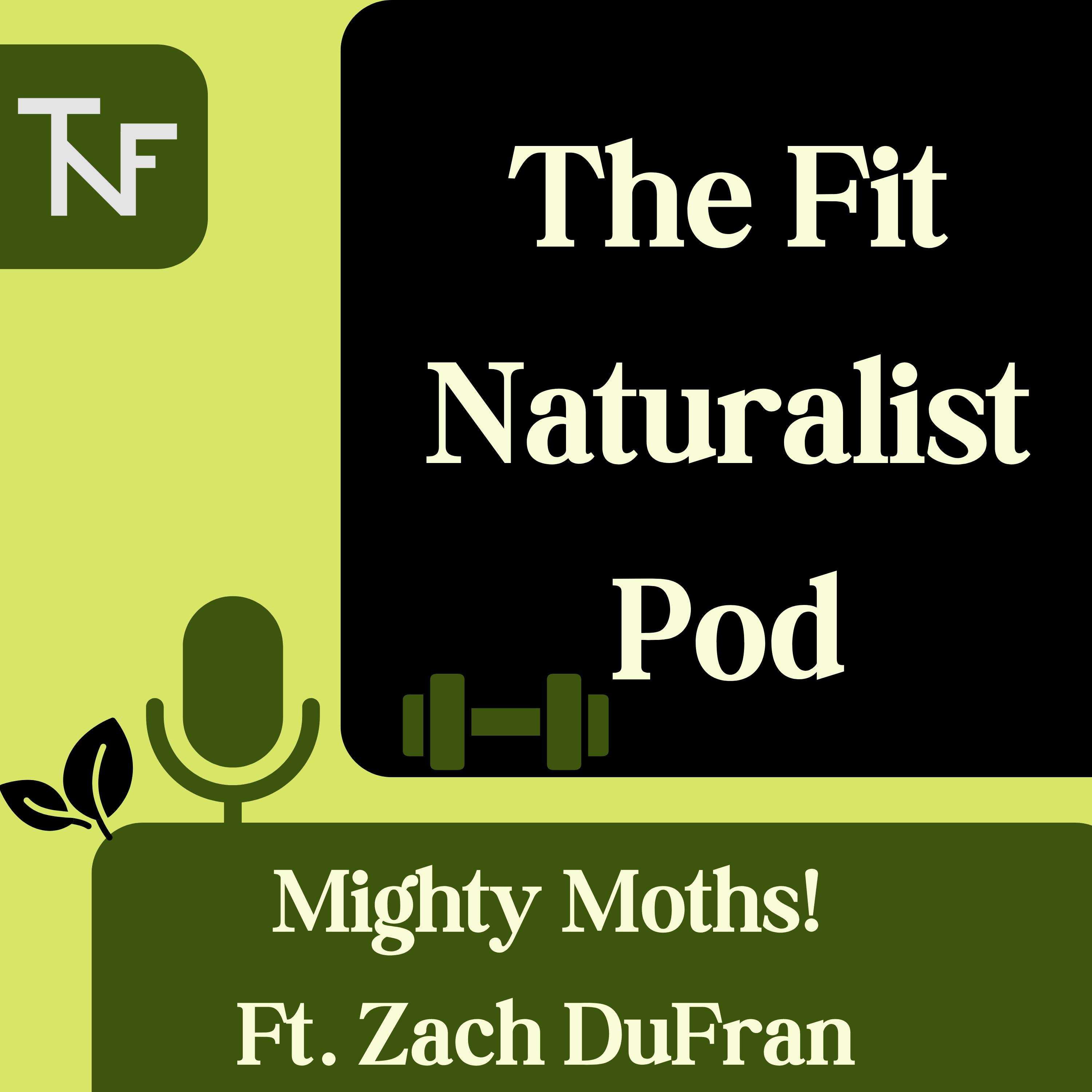 Mighty Moths ft. Zach DuFran episode artwork
