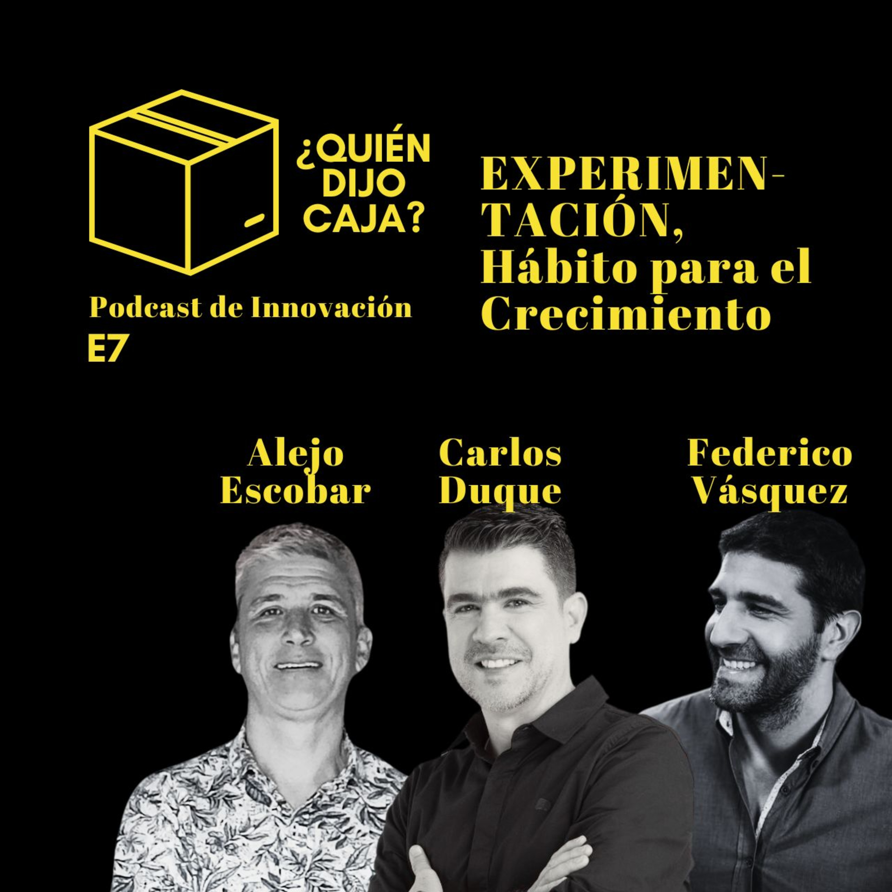 ¿Quién Dijo Caja? Podcast de Innovación