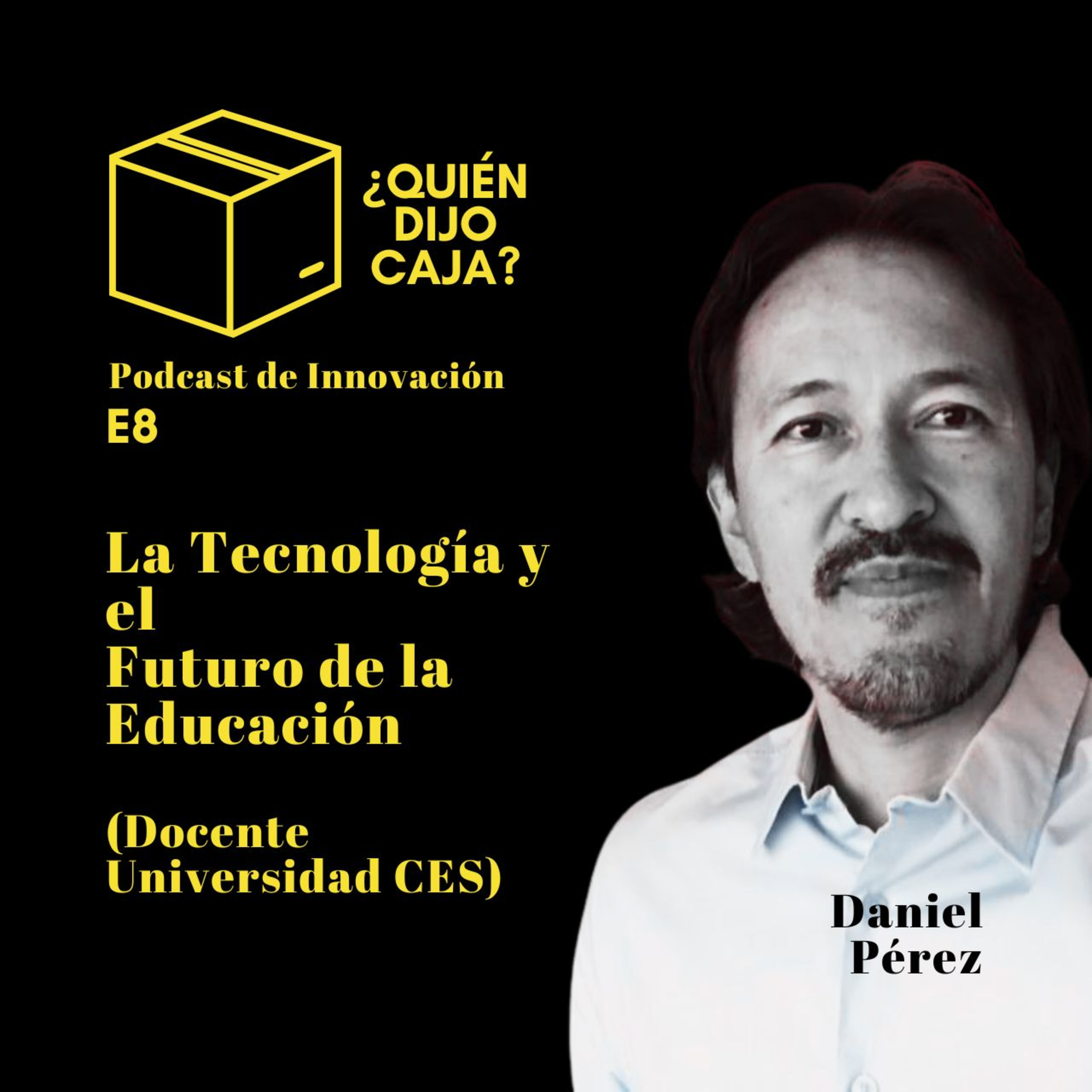¿Quién Dijo Caja? Podcast de Innovación
