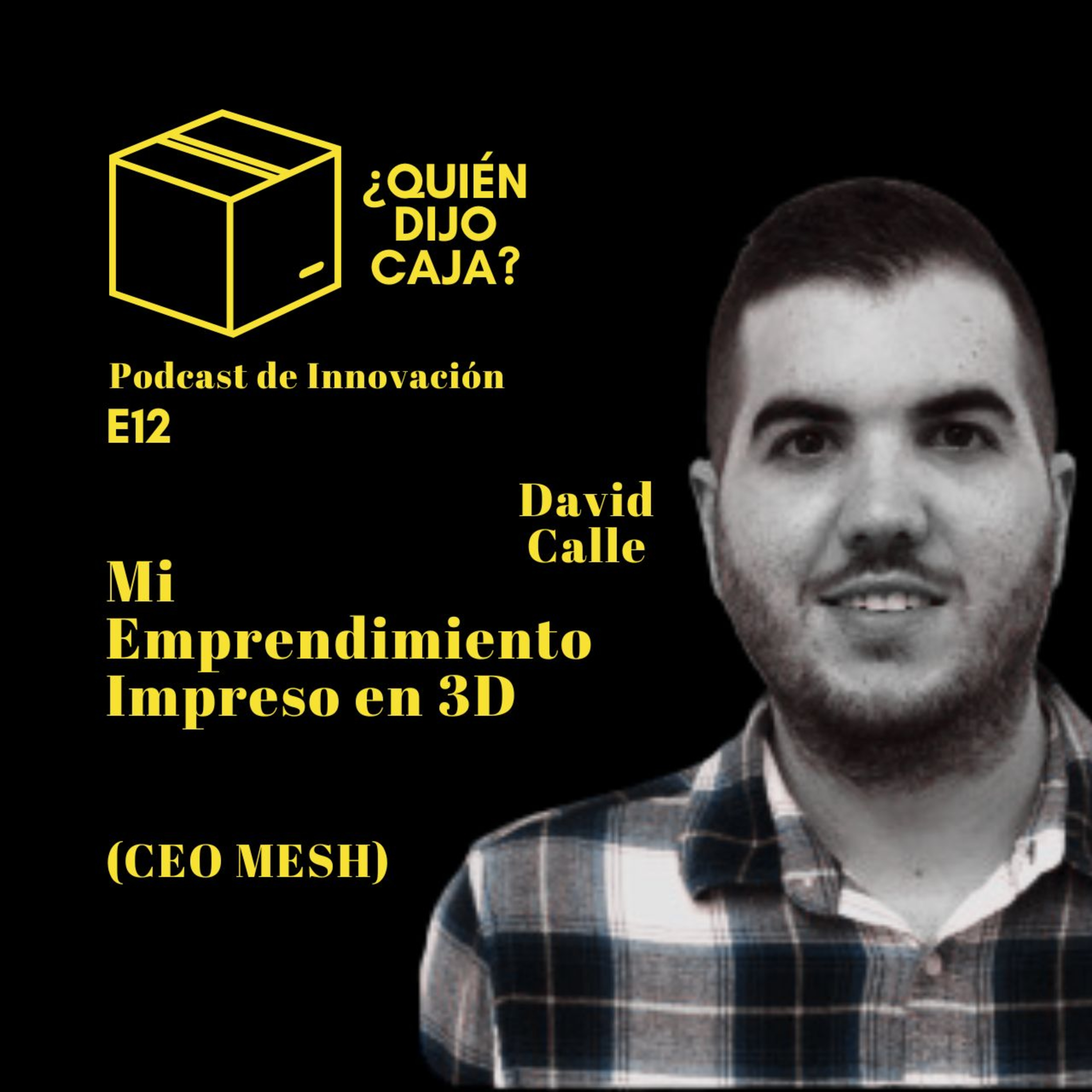 ¿Quién Dijo Caja? Podcast de Innovación