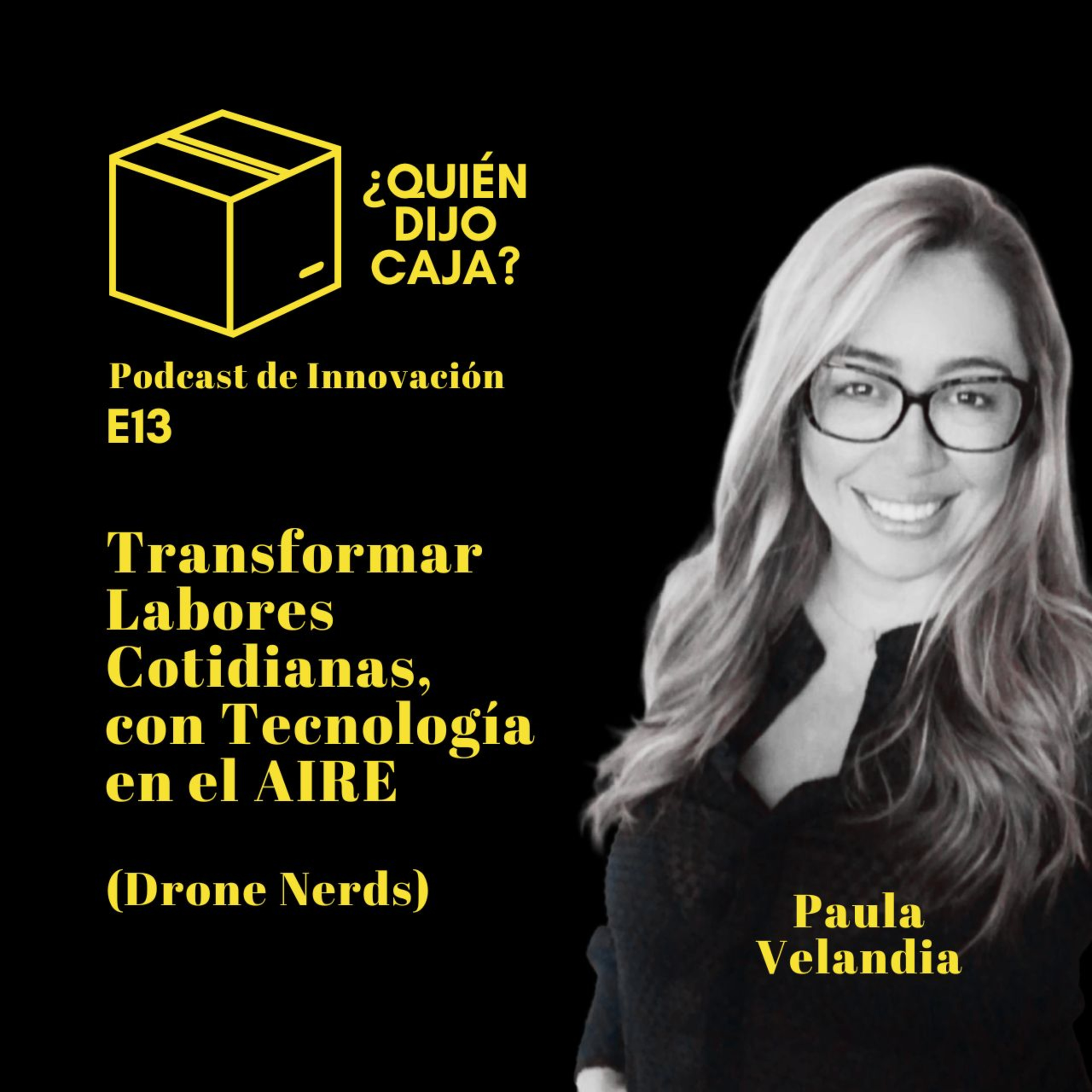 ¿Quién Dijo Caja? Podcast de Innovación