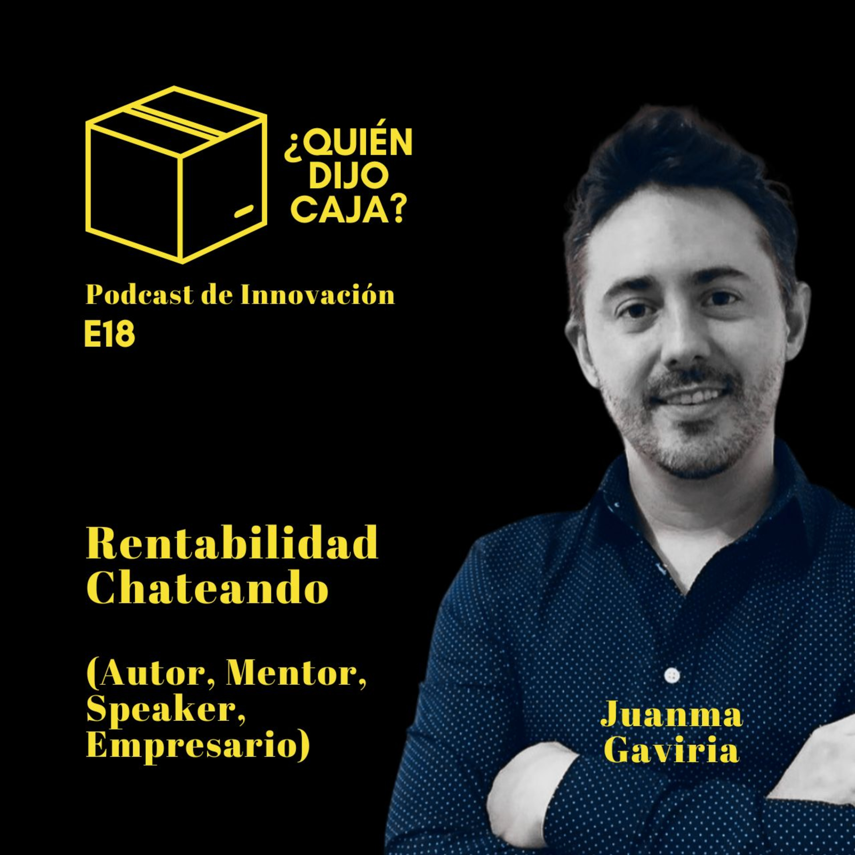 ¿Quién Dijo Caja? Podcast de Innovación