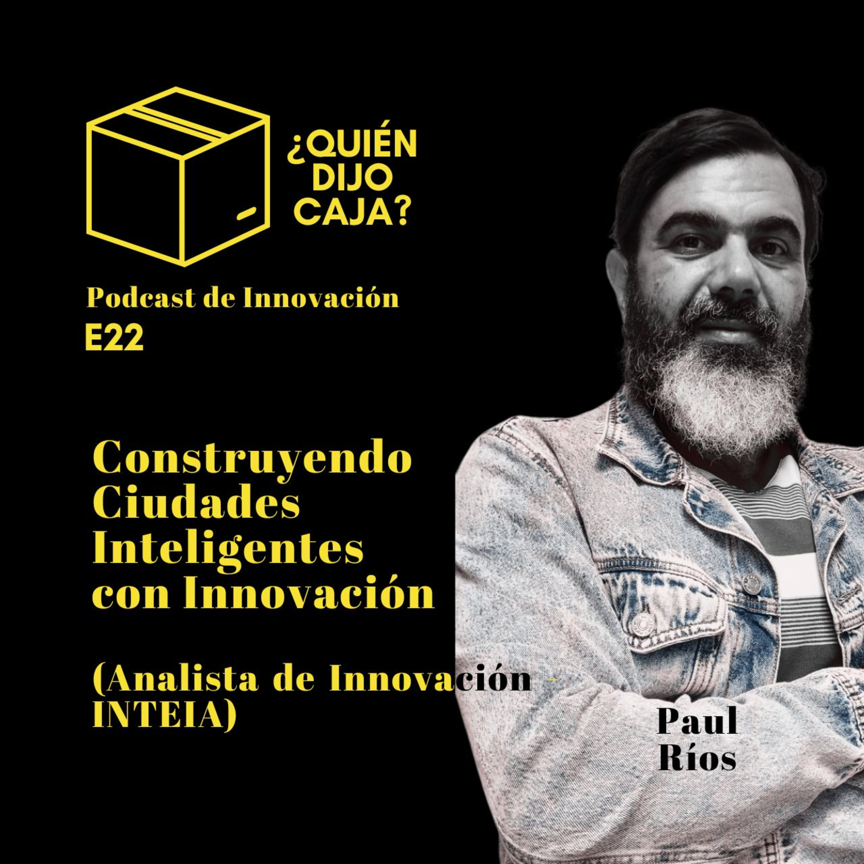 ¿Quién Dijo Caja? Podcast de Innovación