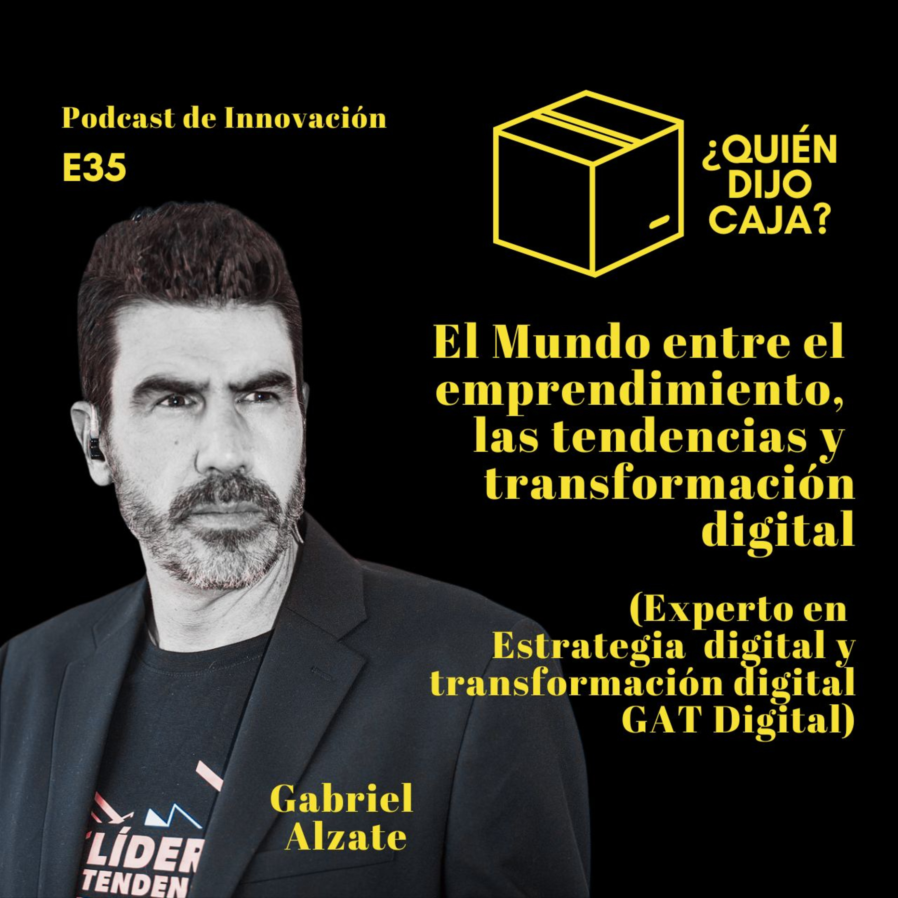 ¿Quién Dijo Caja? Podcast de Innovación