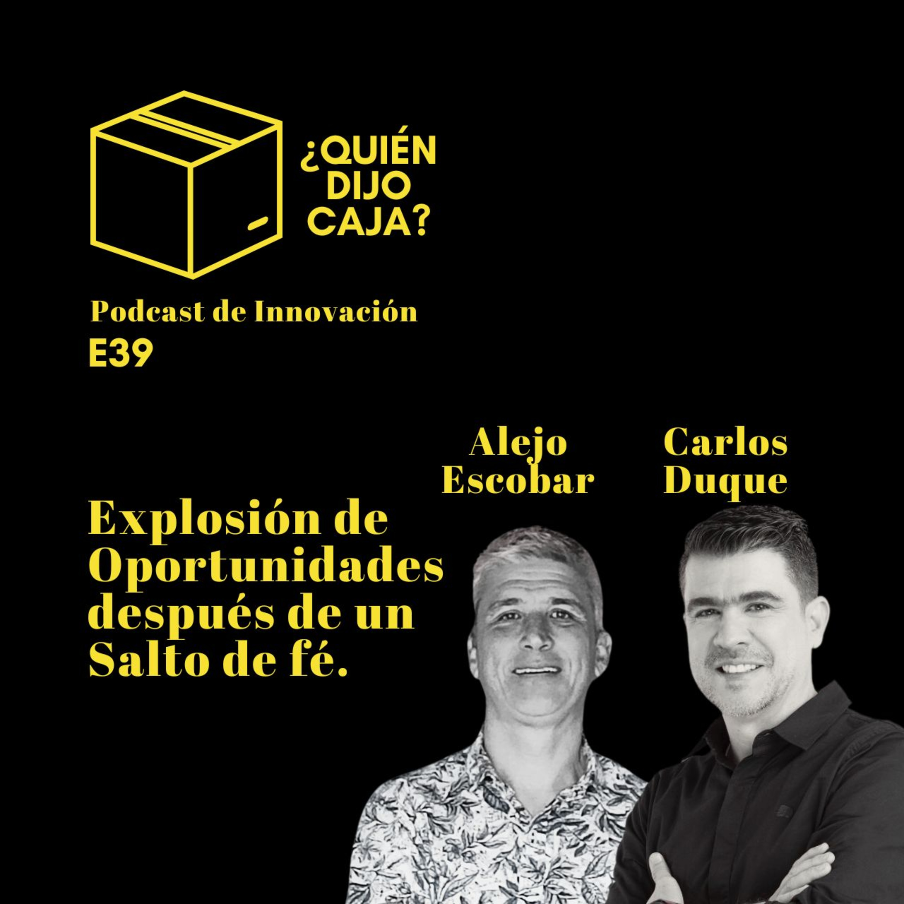 ¿Quién Dijo Caja? Podcast de Innovación