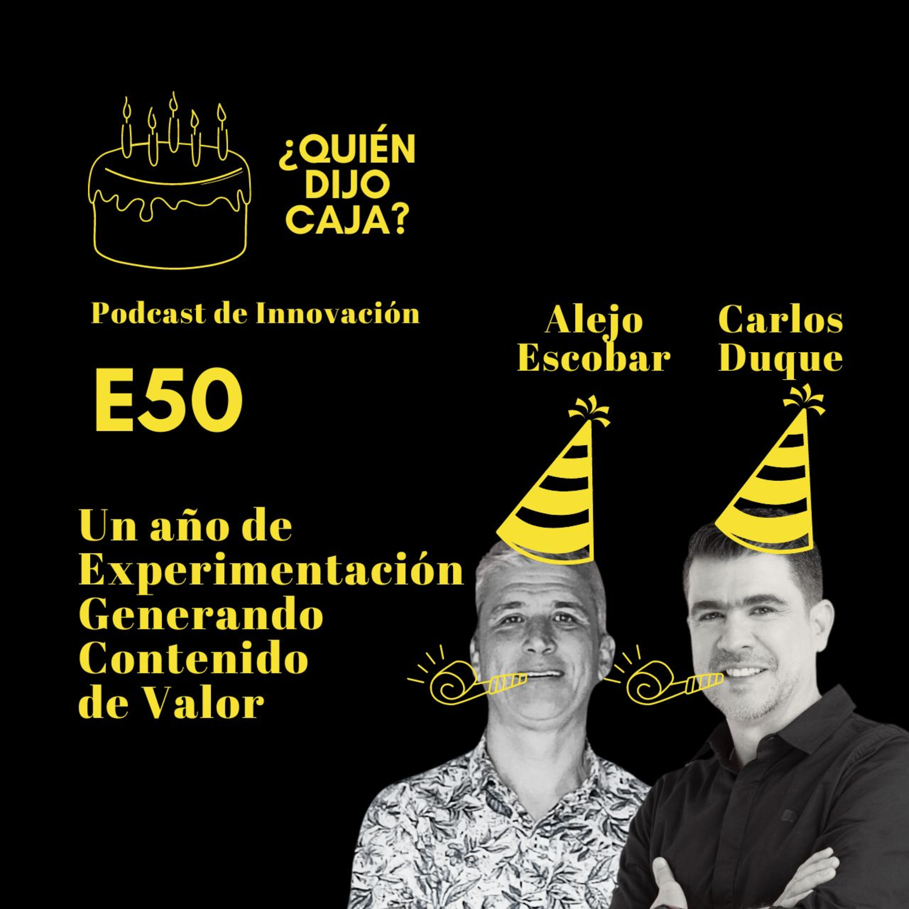 ¿Quién Dijo Caja? Podcast de Innovación