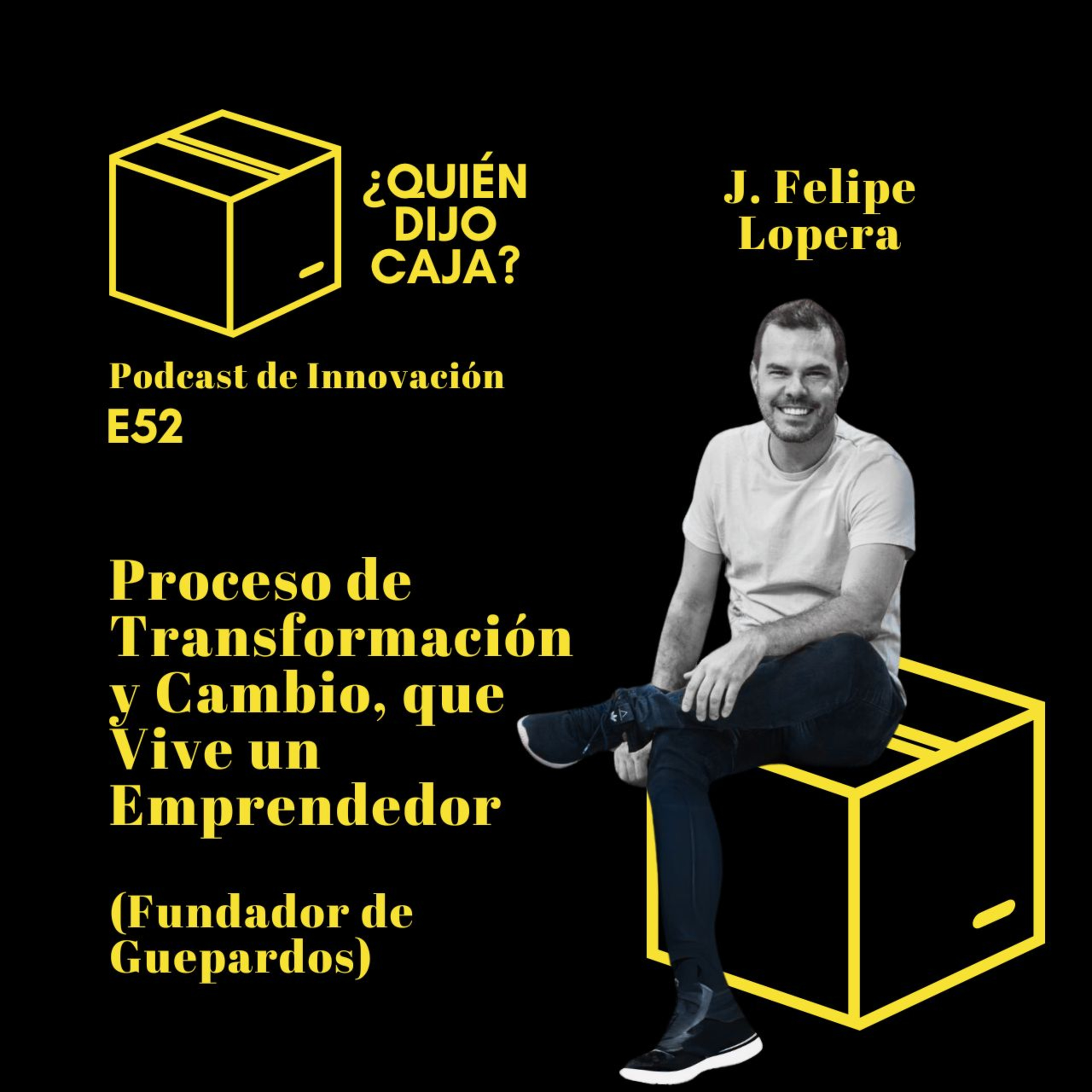 ¿Quién Dijo Caja? Podcast de Innovación