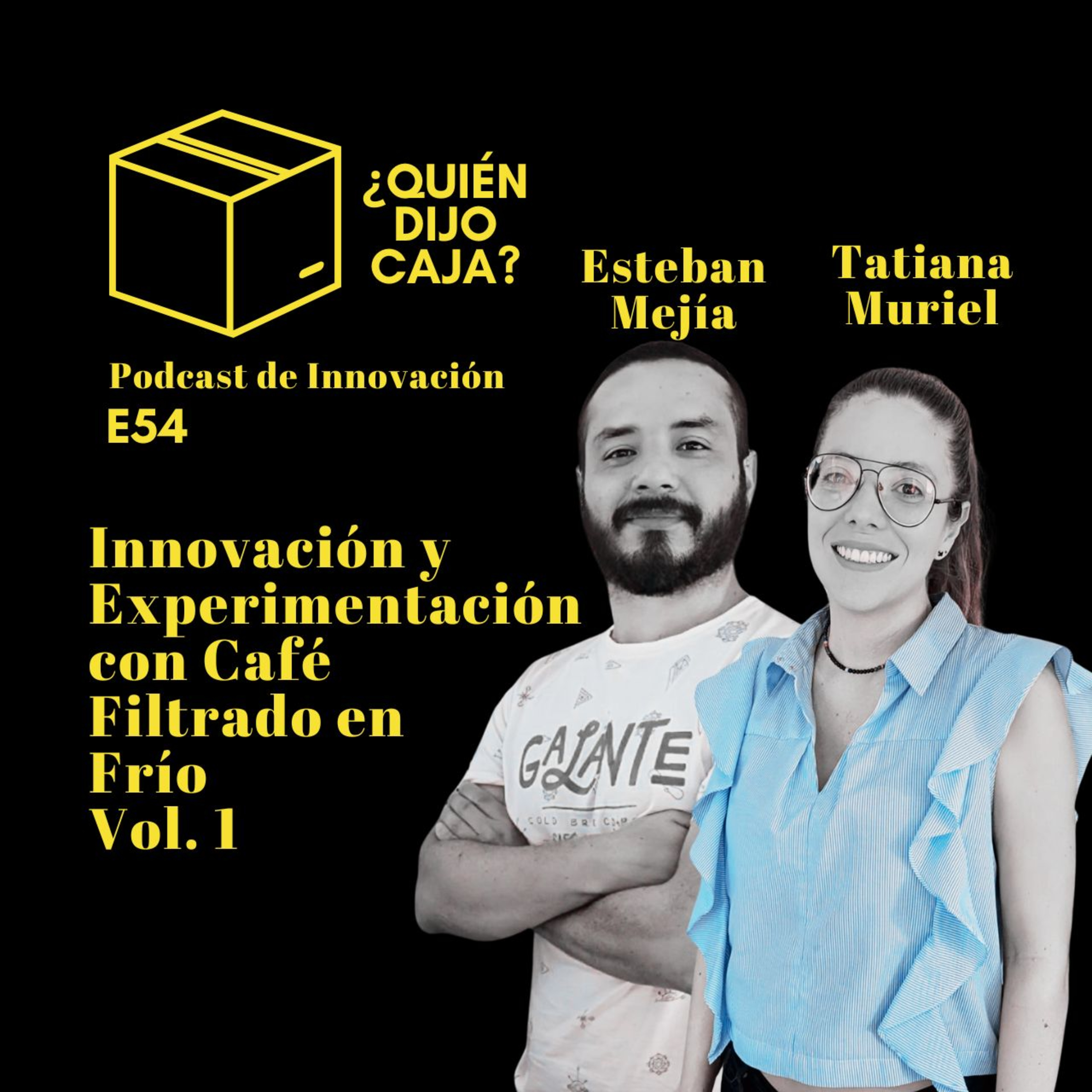 ¿Quién Dijo Caja? Podcast de Innovación